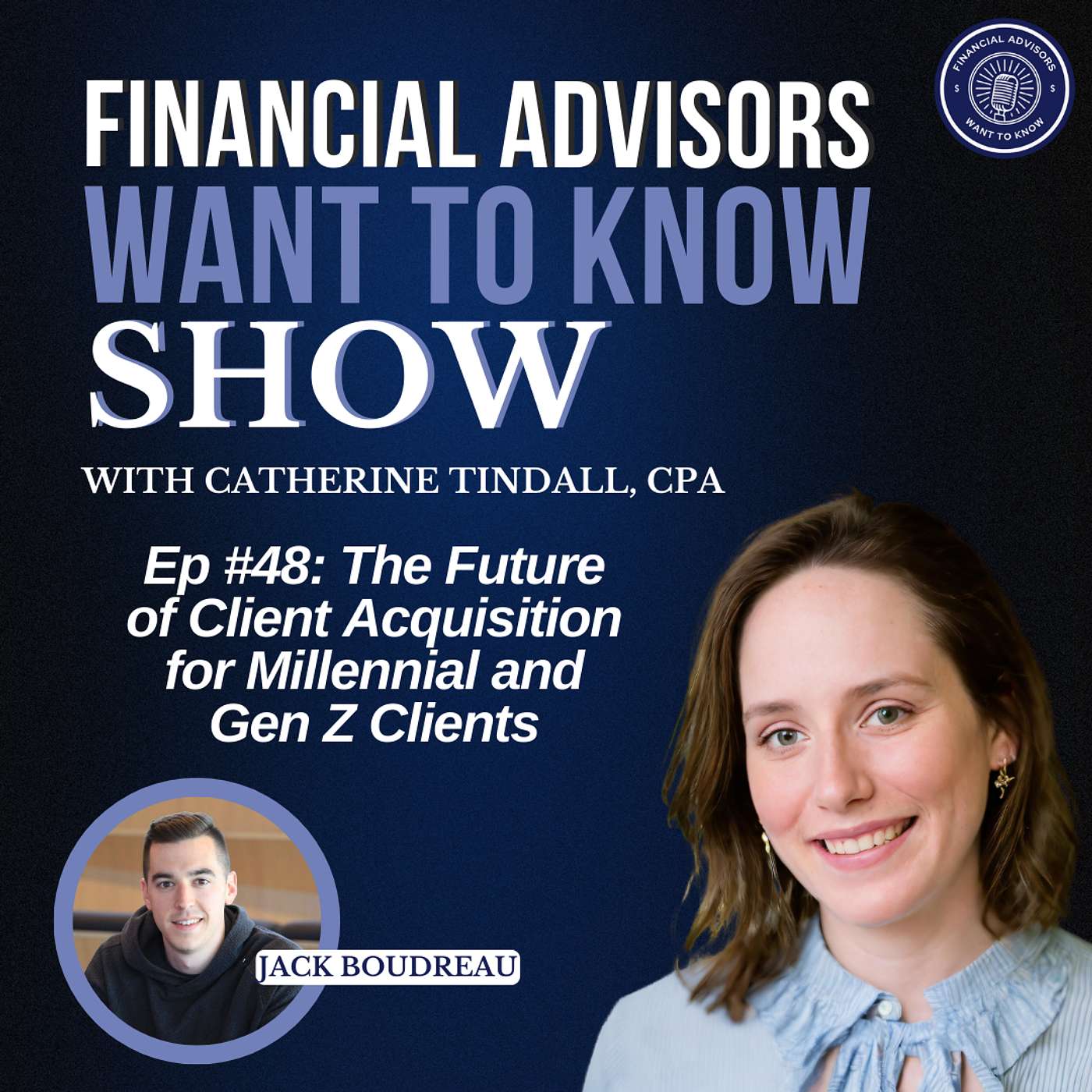 Financial Advisors Want To Know Podcast