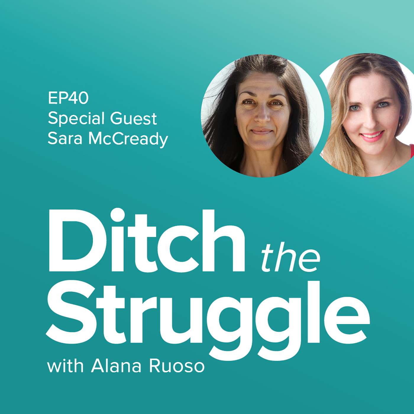 Ditch the Struggle with Alana Ruoso