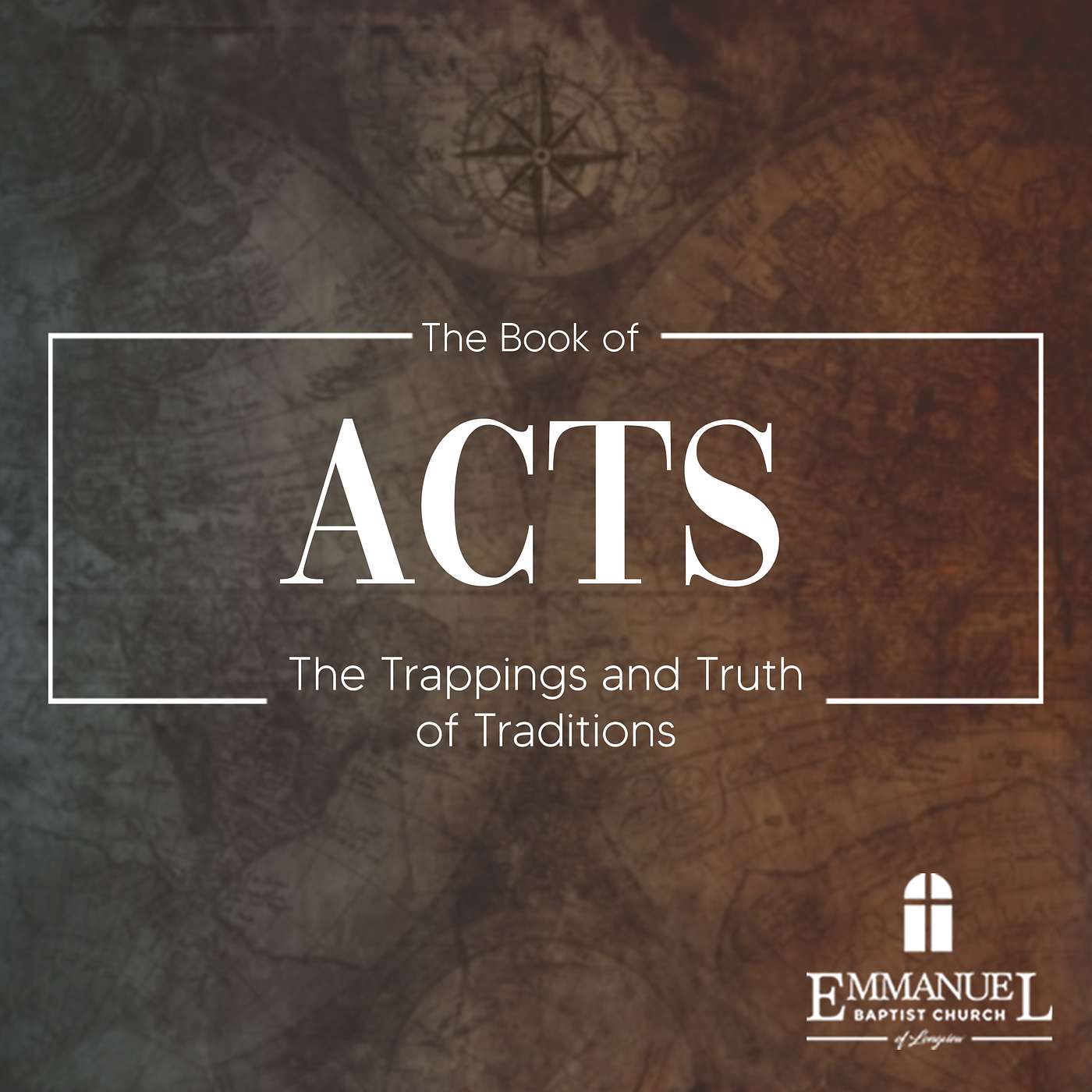 The Book of Acts - The Trappings and Truth of Traditions - Wednesday Bible Study 04/05/2023 - Pastor Bob Gray II episode artwork