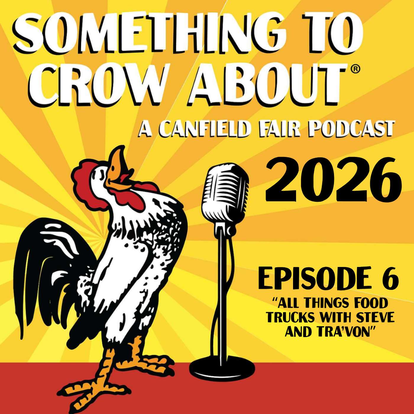 Something To Crow About - Ep 6: All Things Food Trucks with Steve and Tra'von episode artwork