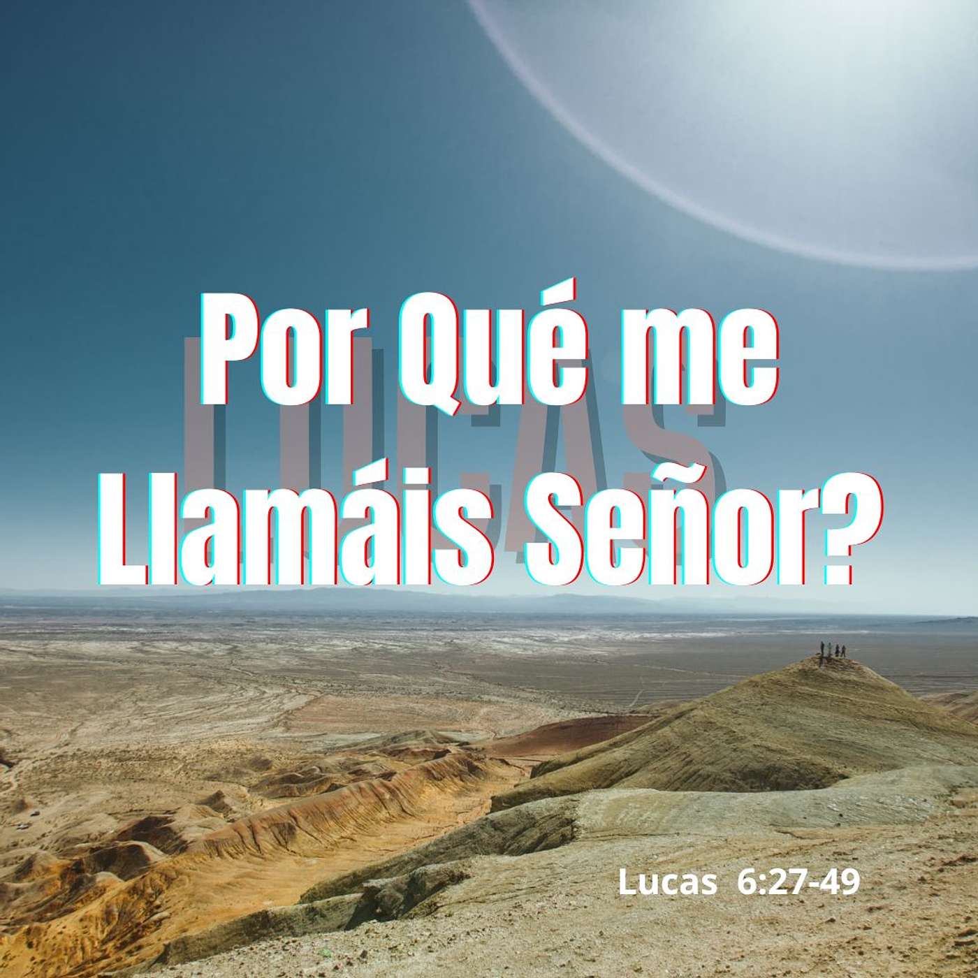 Por Qué me Llamáis Señor?