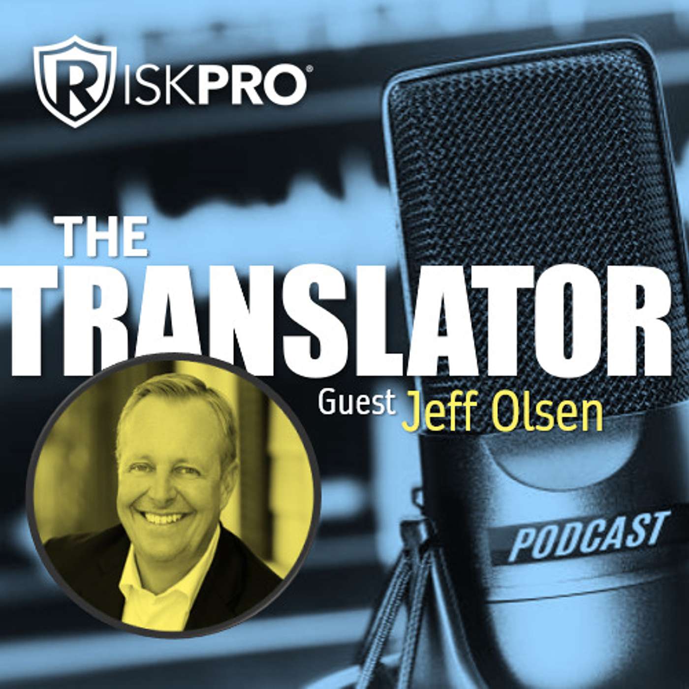 Episode 1: Jeff Olsen Explains RiskPro to Us