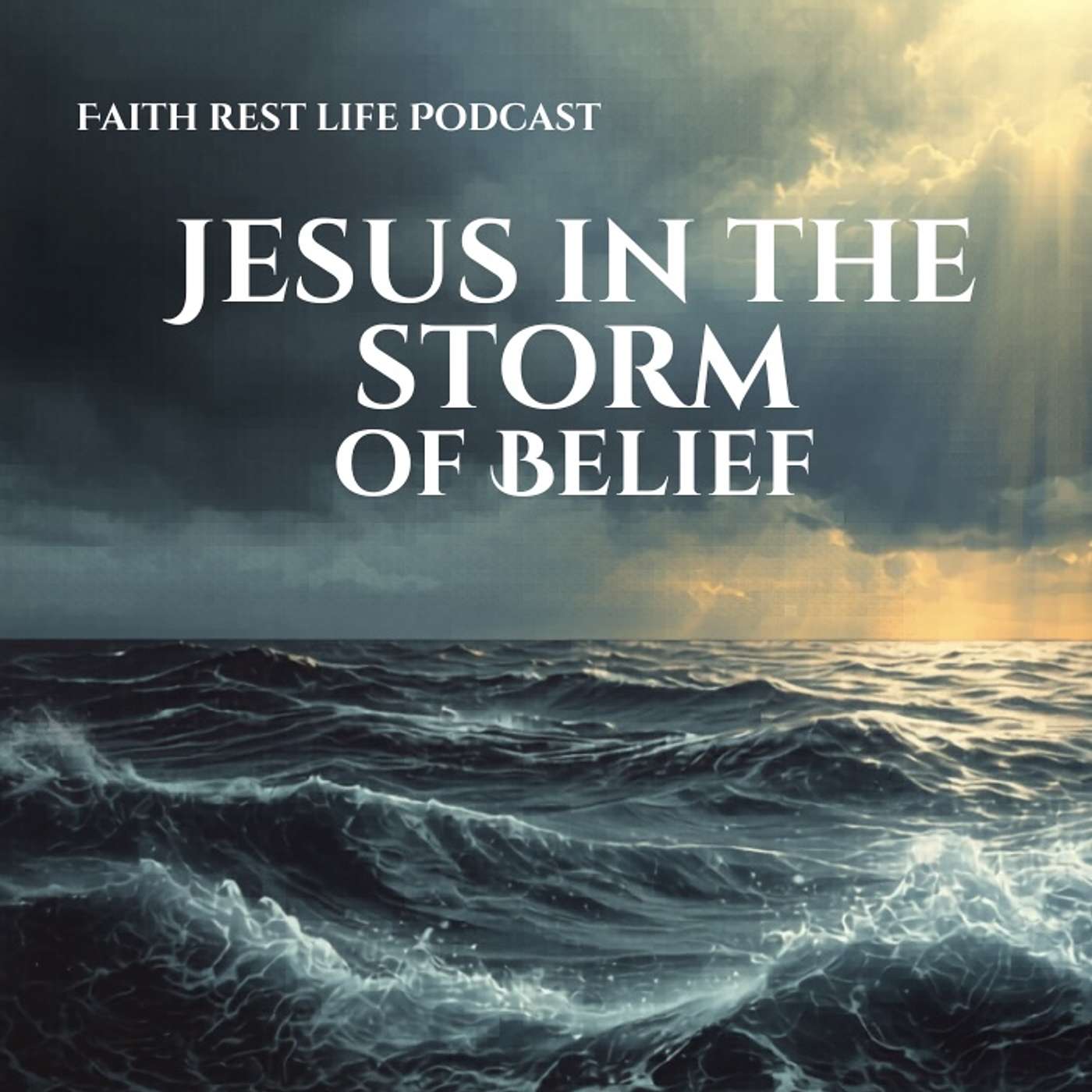 Jesus in the Storm of Belief