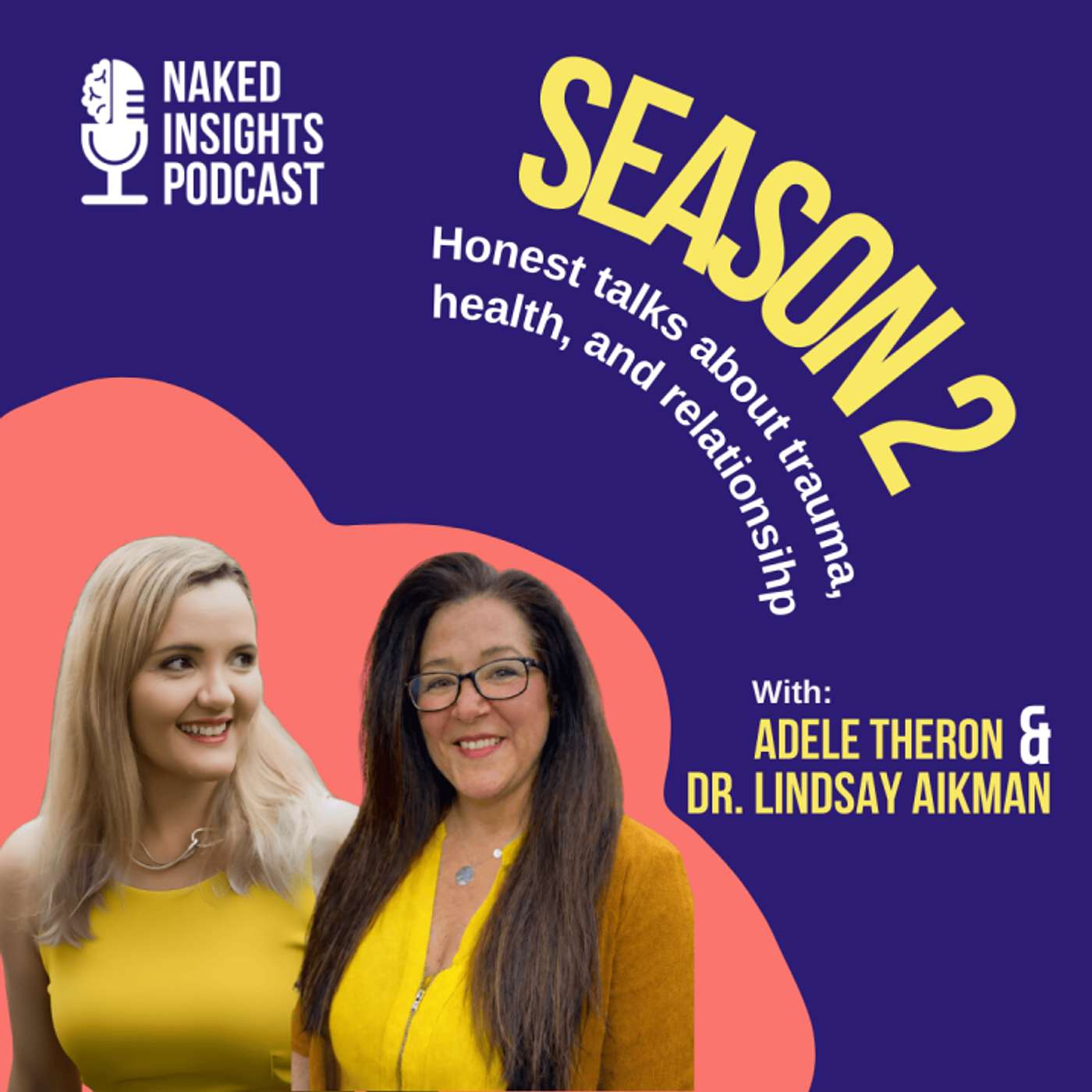 Naked Insights Podcast - musing all things health, relationships and trauma