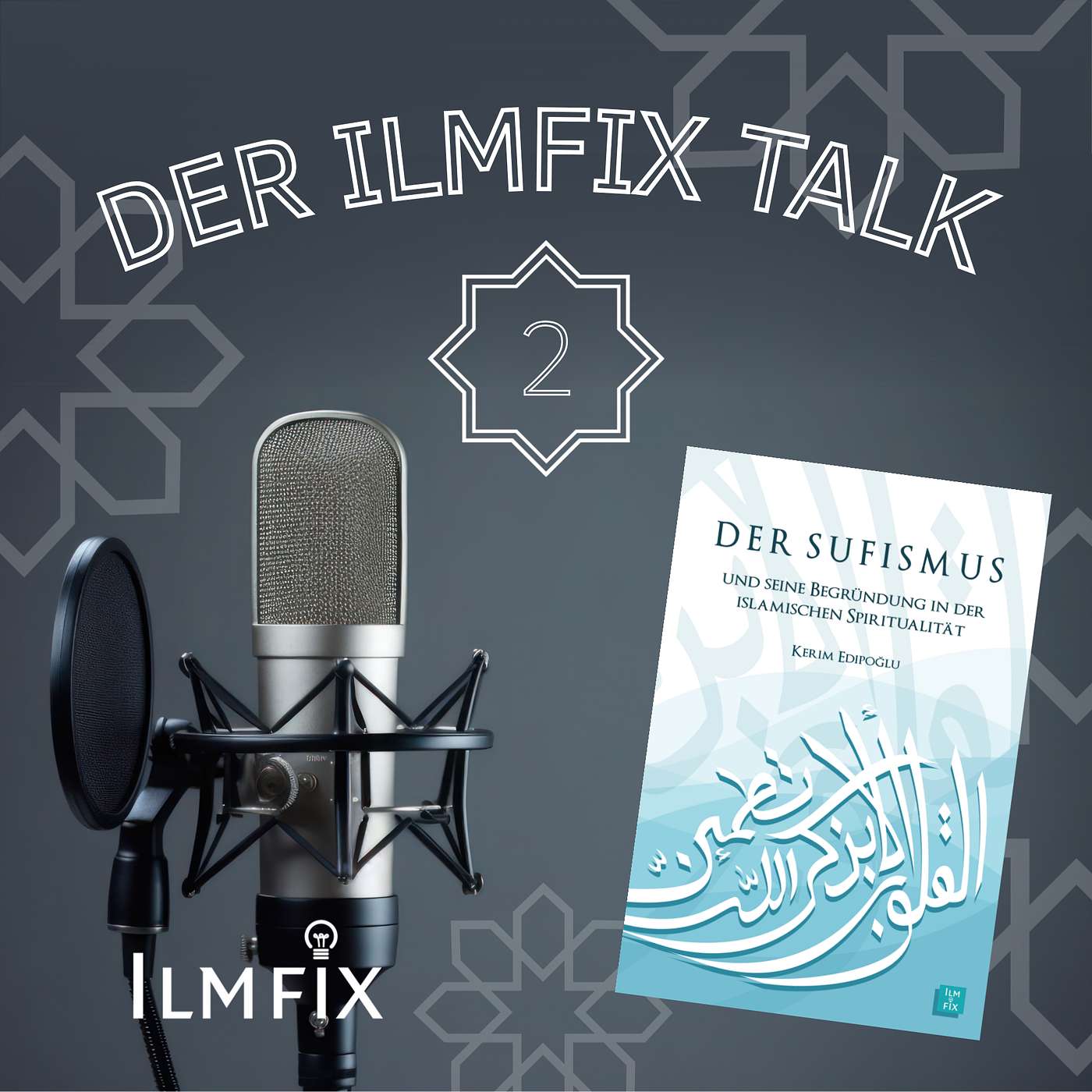 Ilmfix Talk: Der Sufismus episode artwork