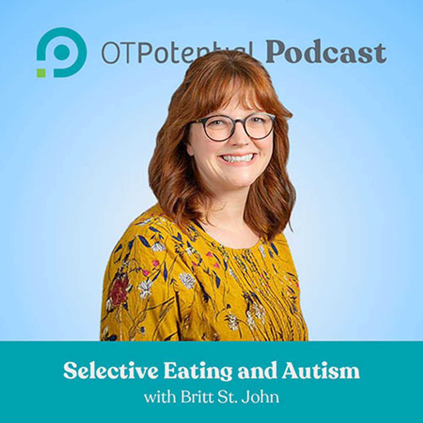 #123 Selective Eating and Autism with Britt St. John