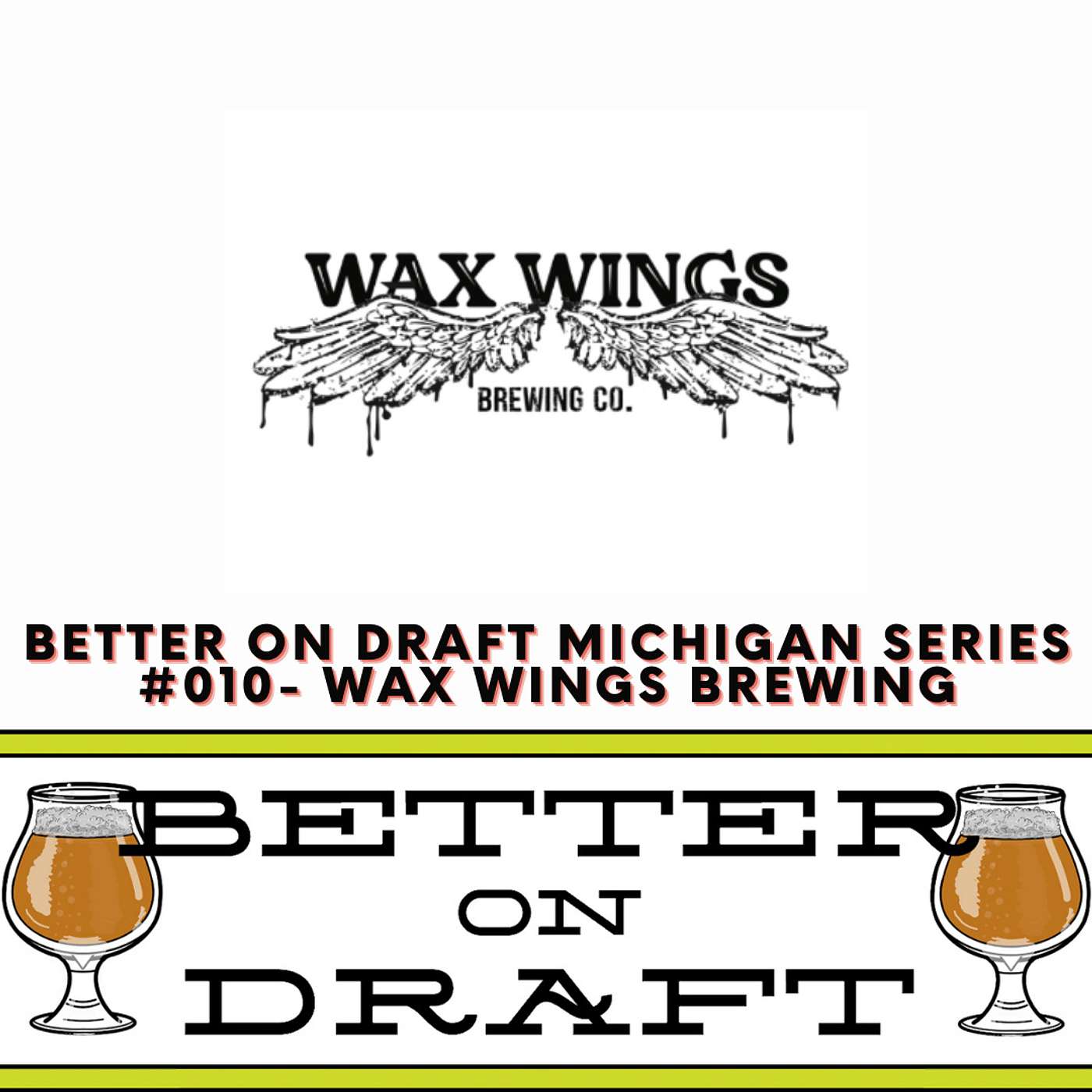 Wax Wings Brewing w/ Rob Hopkins & Aaron Brzezina (#MichiganBeer Series)