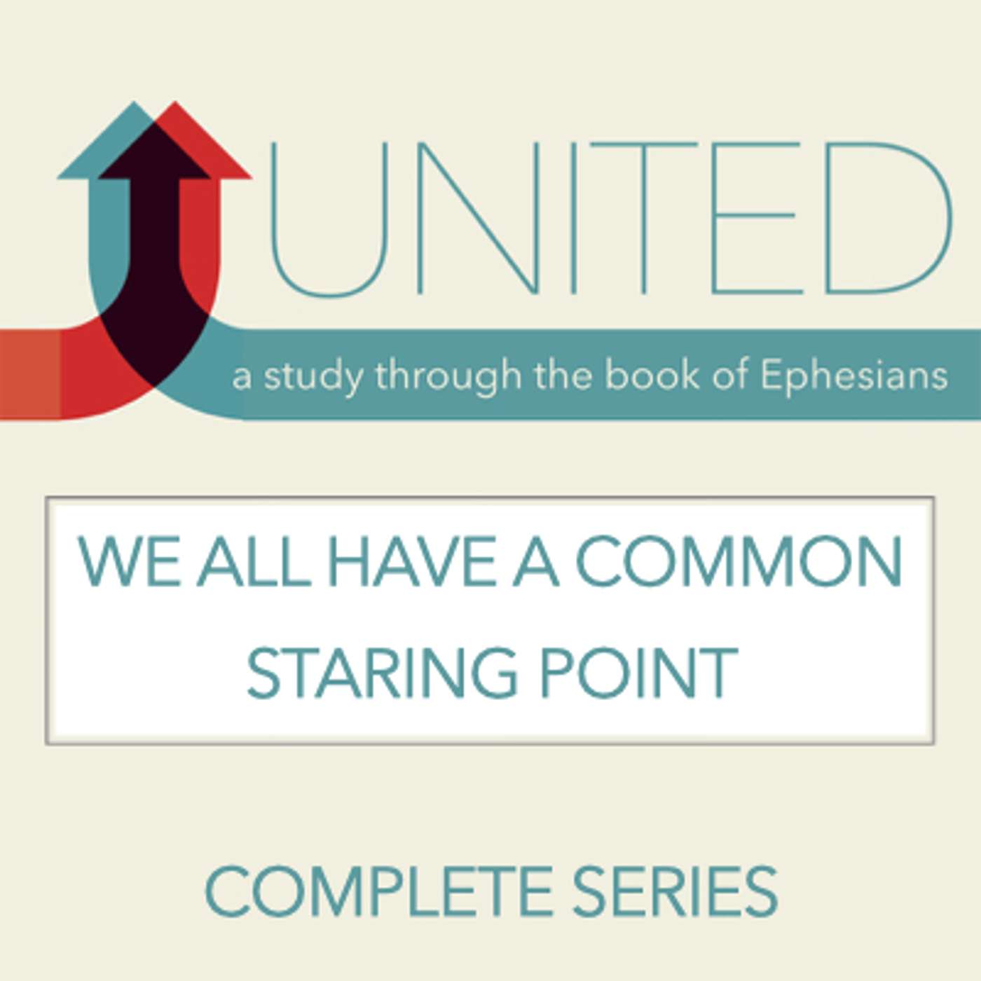 United Part 1 - Common Starting Point (Ephesians 1:1-23)