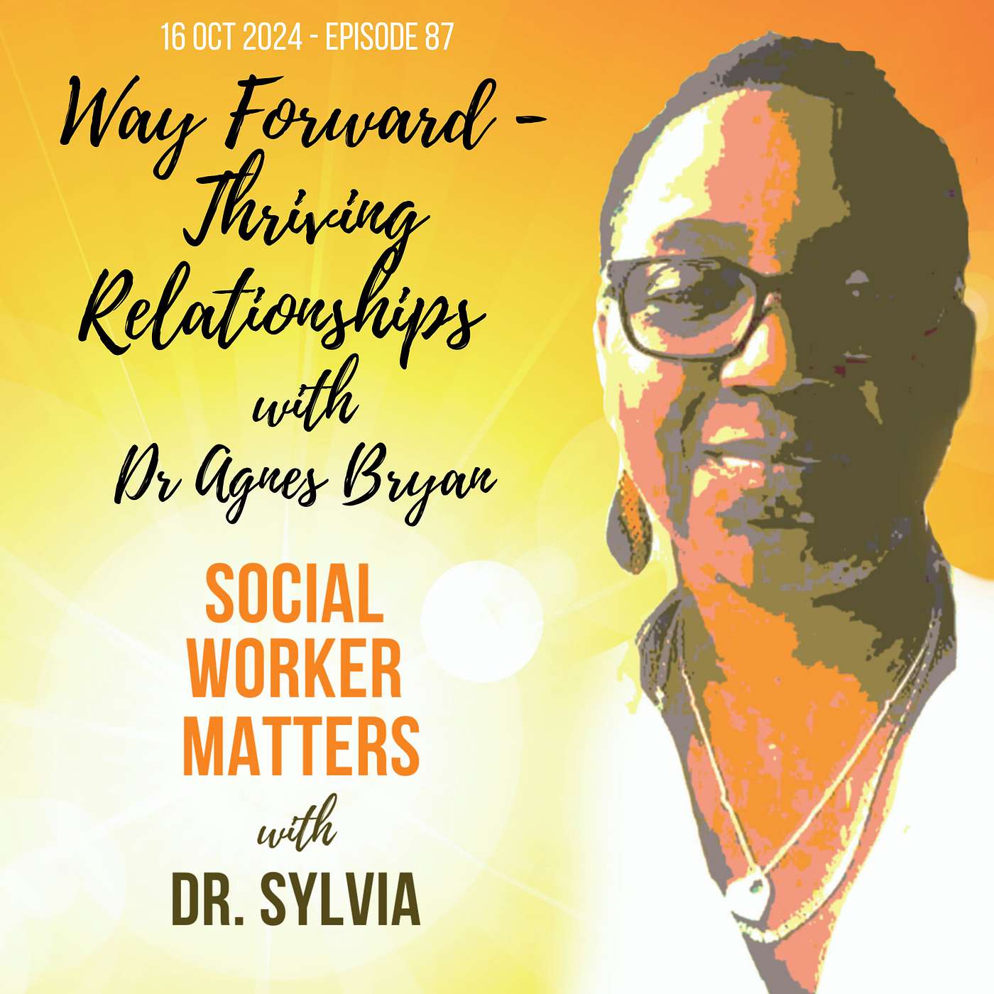 Way forward - Thriving Relationships with Dr Agnes Bryan Way forward - Thriving Relationships with Dr Agnes Bryan