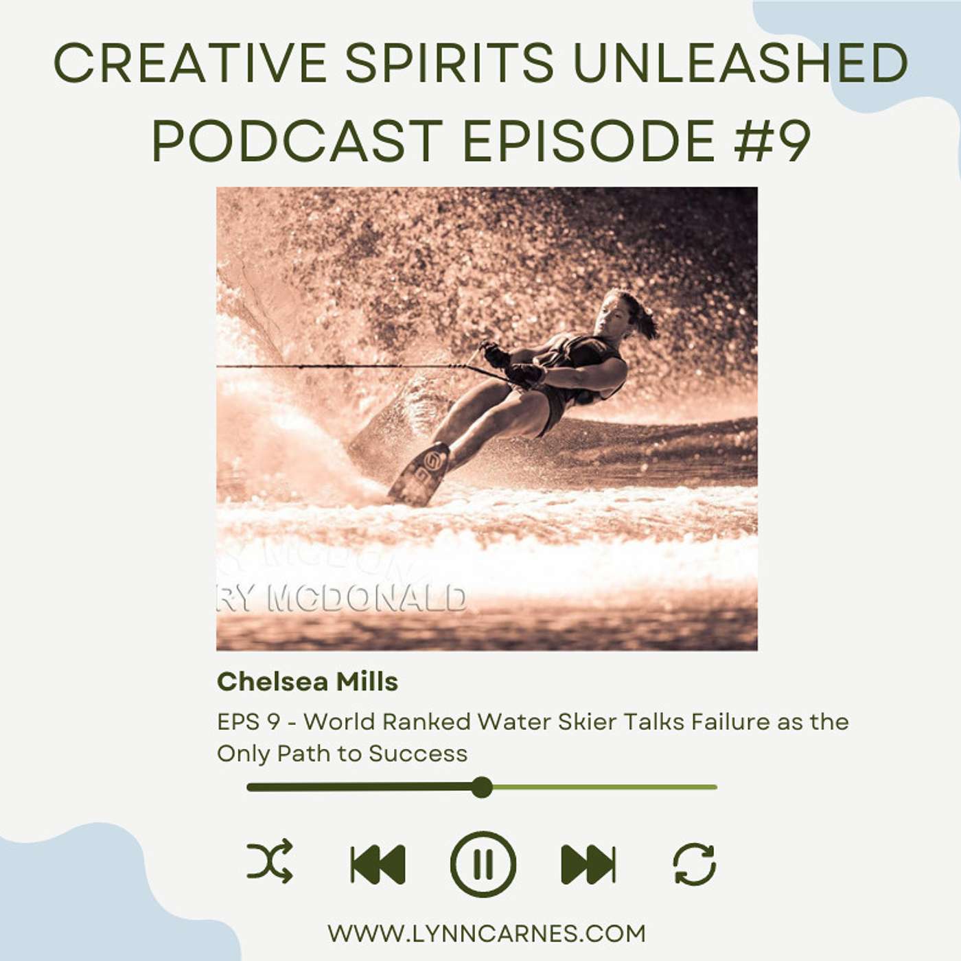 #9 Chelsea Mills World Ranked Water Skier Talks Failure as the Only Path to Success