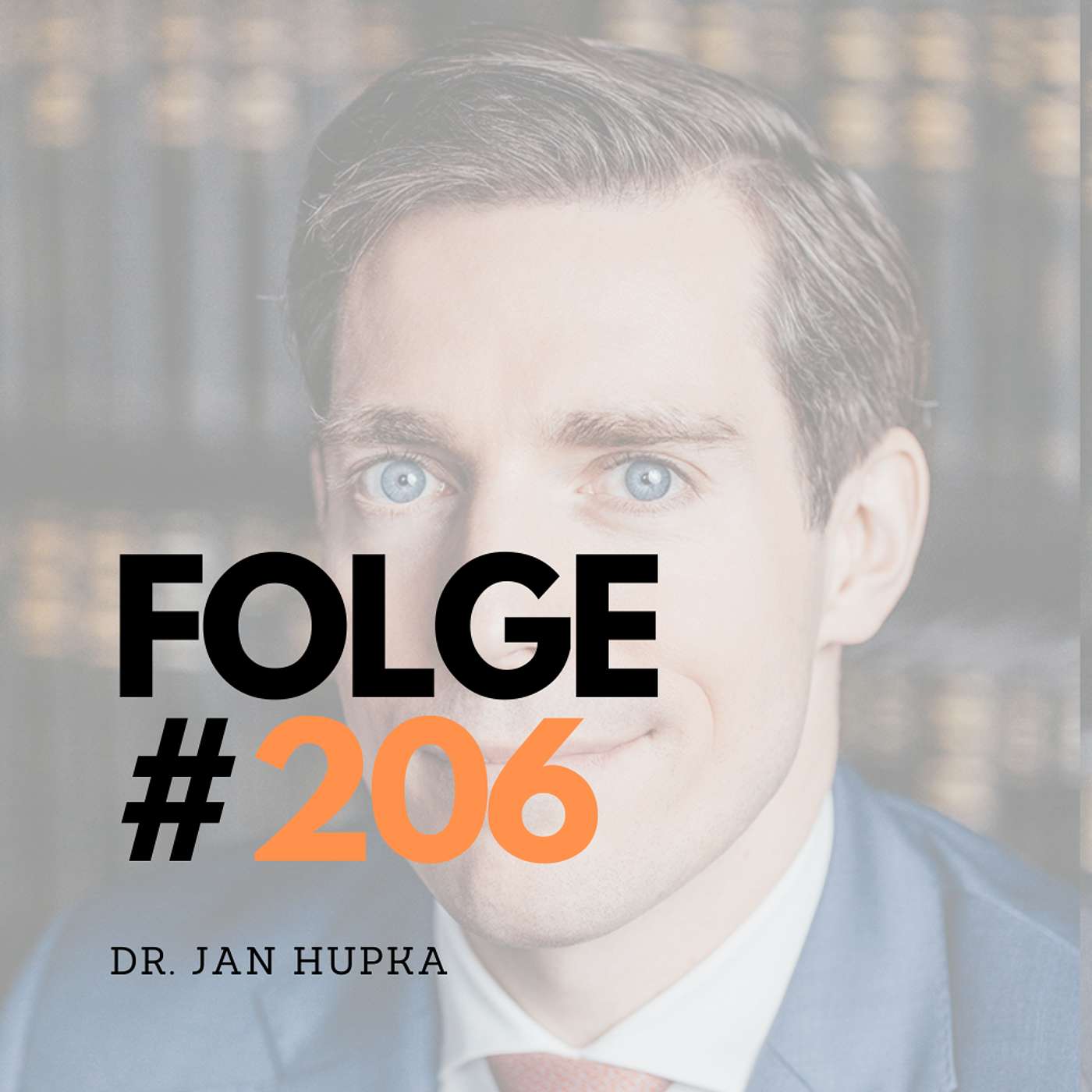 #206 - Dr. Jan Hupka (Notar) über Unternehmens(ver-)käufe, Finanzierungen und die richtige Planung als Unternehmer! episode artwork