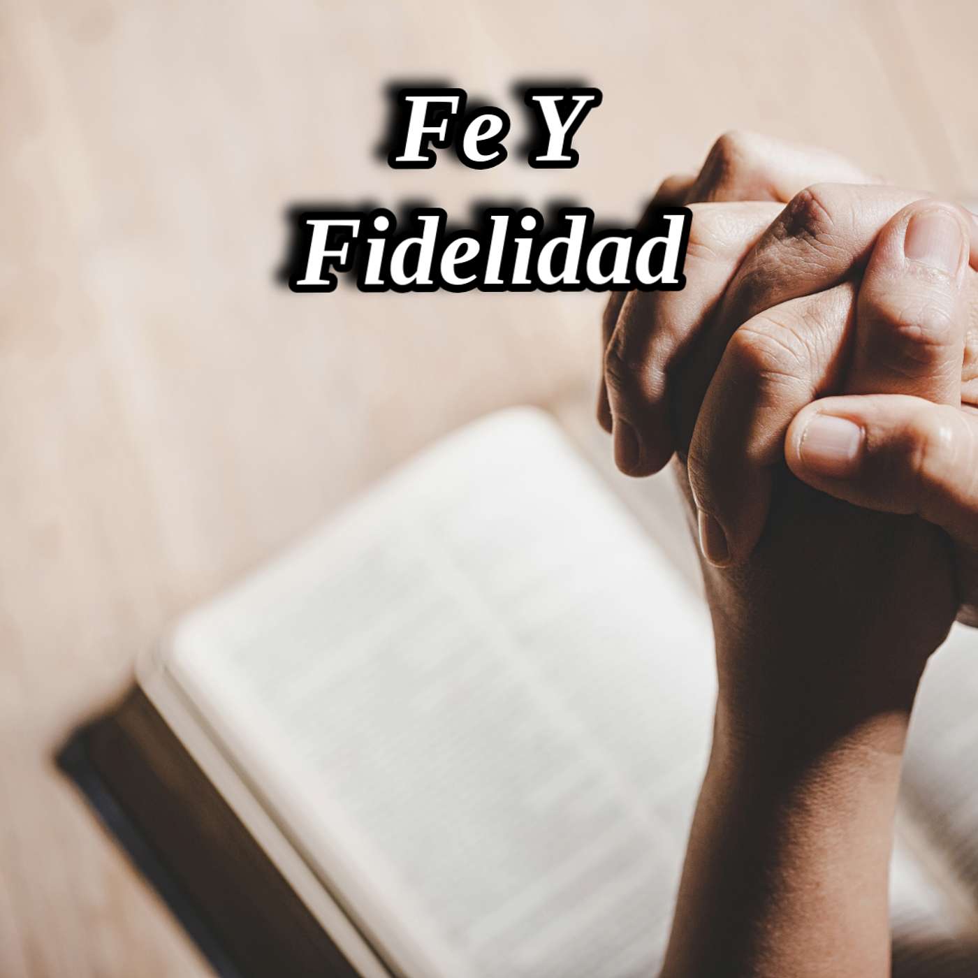 Fe Y Fidelidad