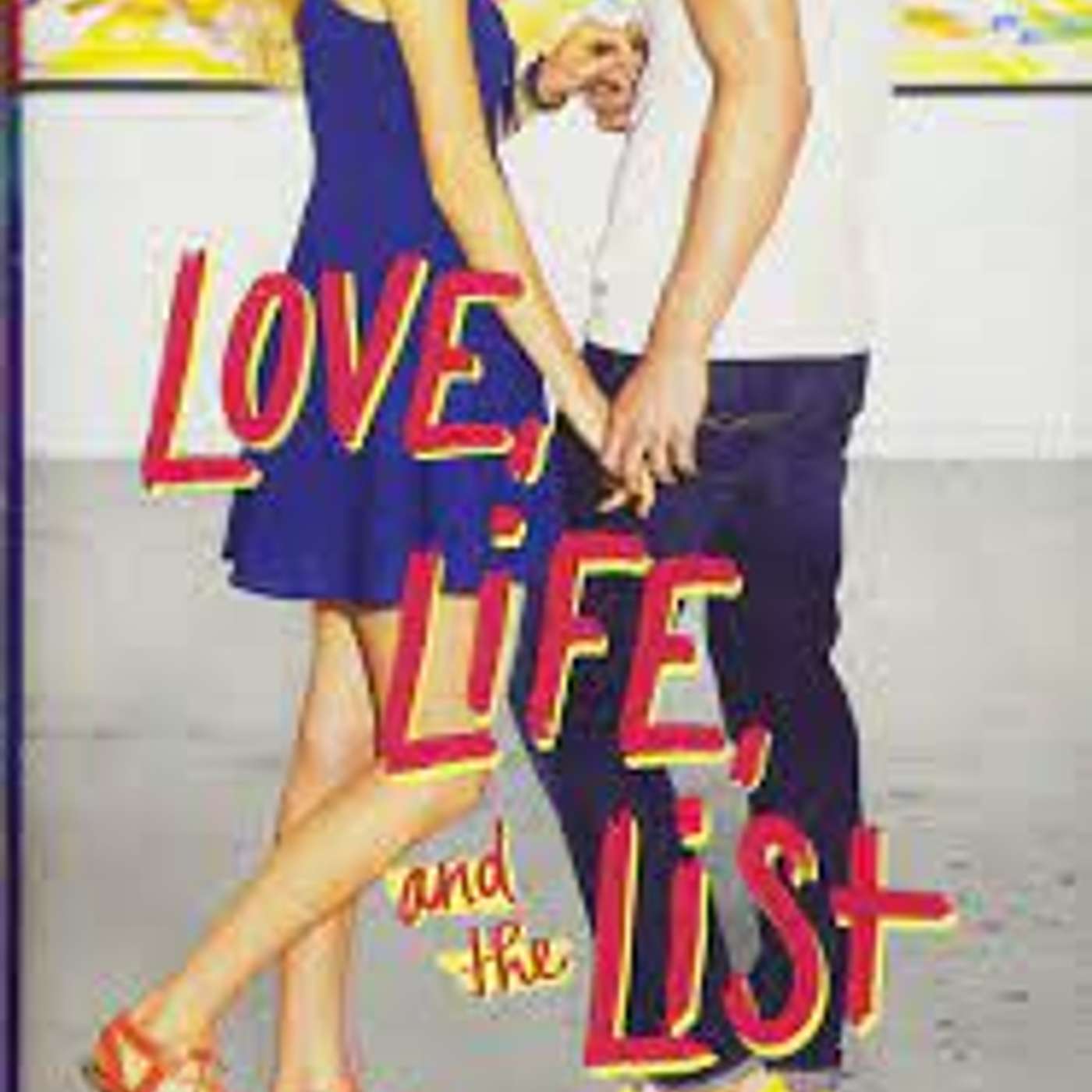 Love, Life and the List by Kasie West (Contemporary Fiction)