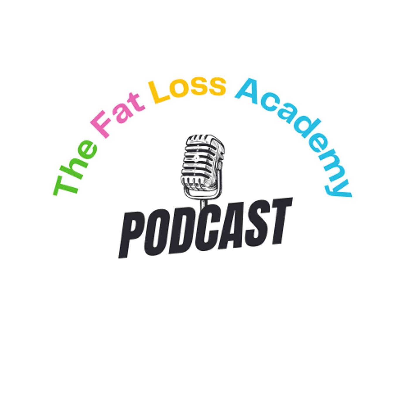 The Fat Loss Academy Podcast