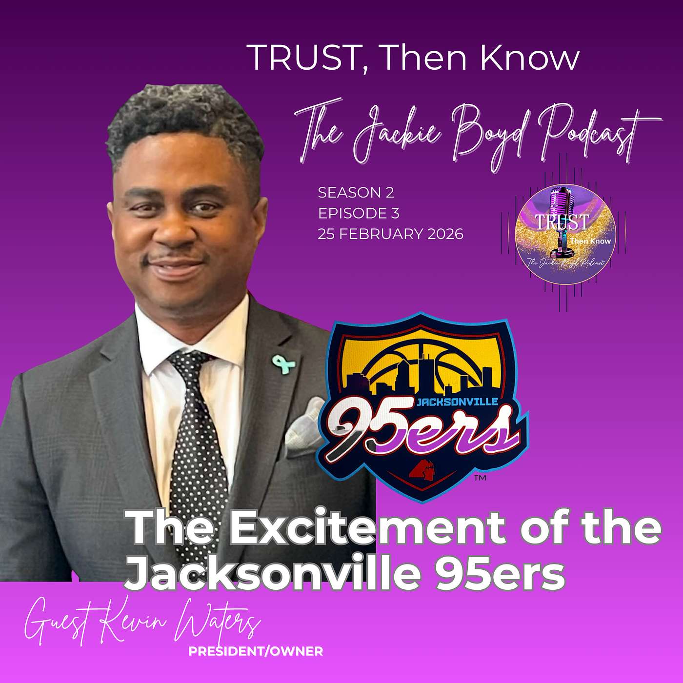 Trust, Then Know...The Jackie Boyd Podcast