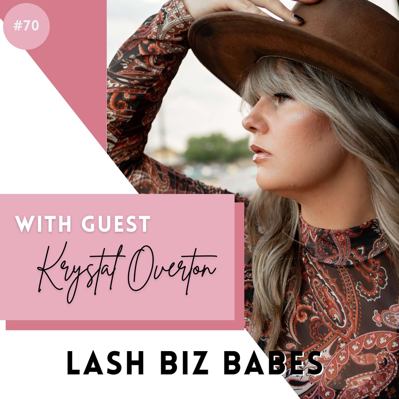 Lash Biz Babes - 70: The Lash Industry's Most Innovative Lash Tile with Krystal Overton of FanGirl Lash Co.