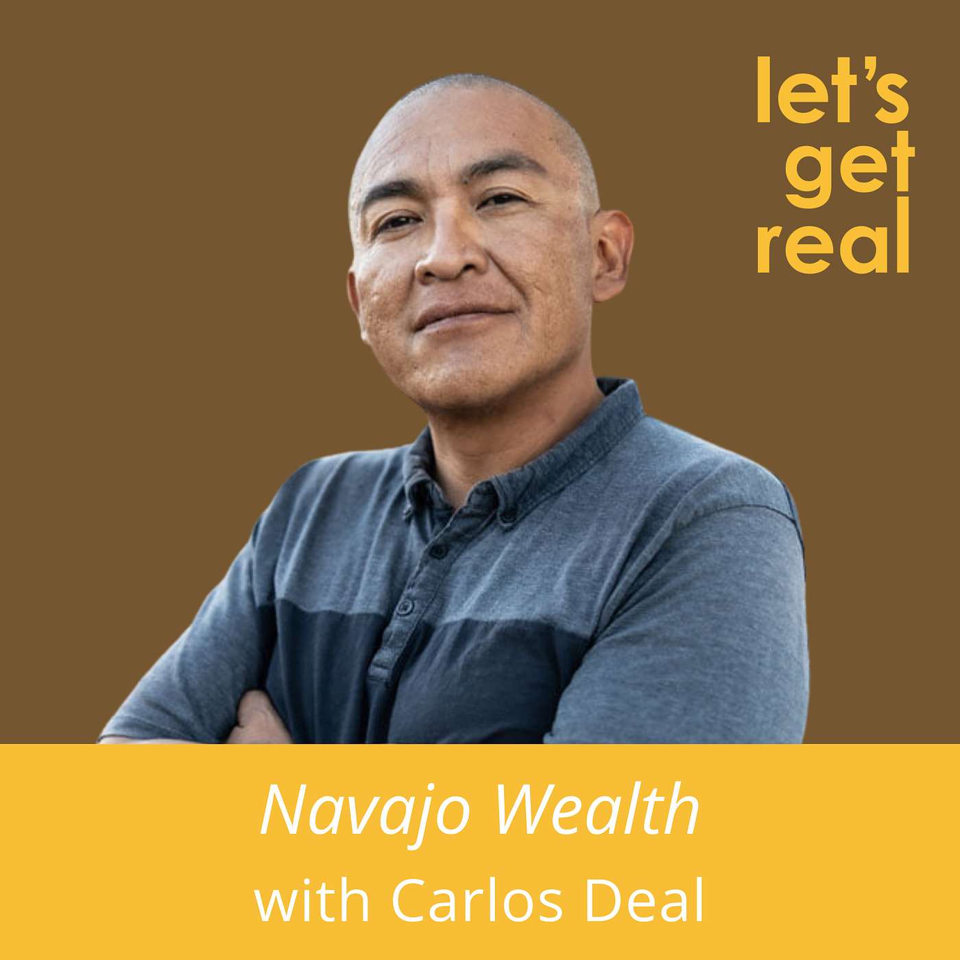 Navajo Wealth with Carlos Deal