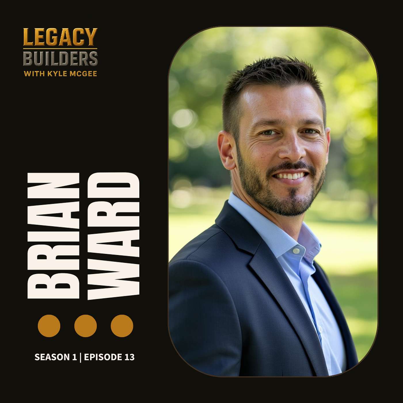 Legacy Builders with Kyle McGee