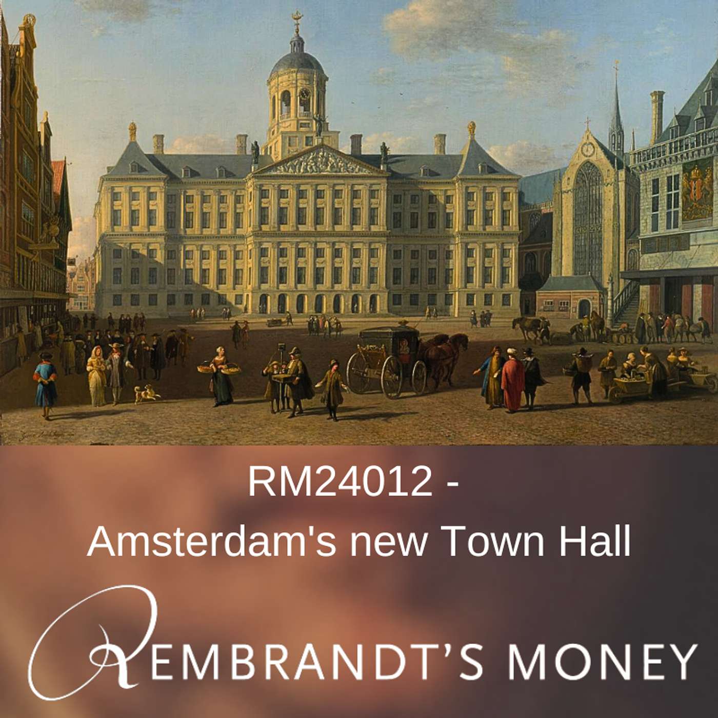 RM2024 - Rembrandt's new Town Hall