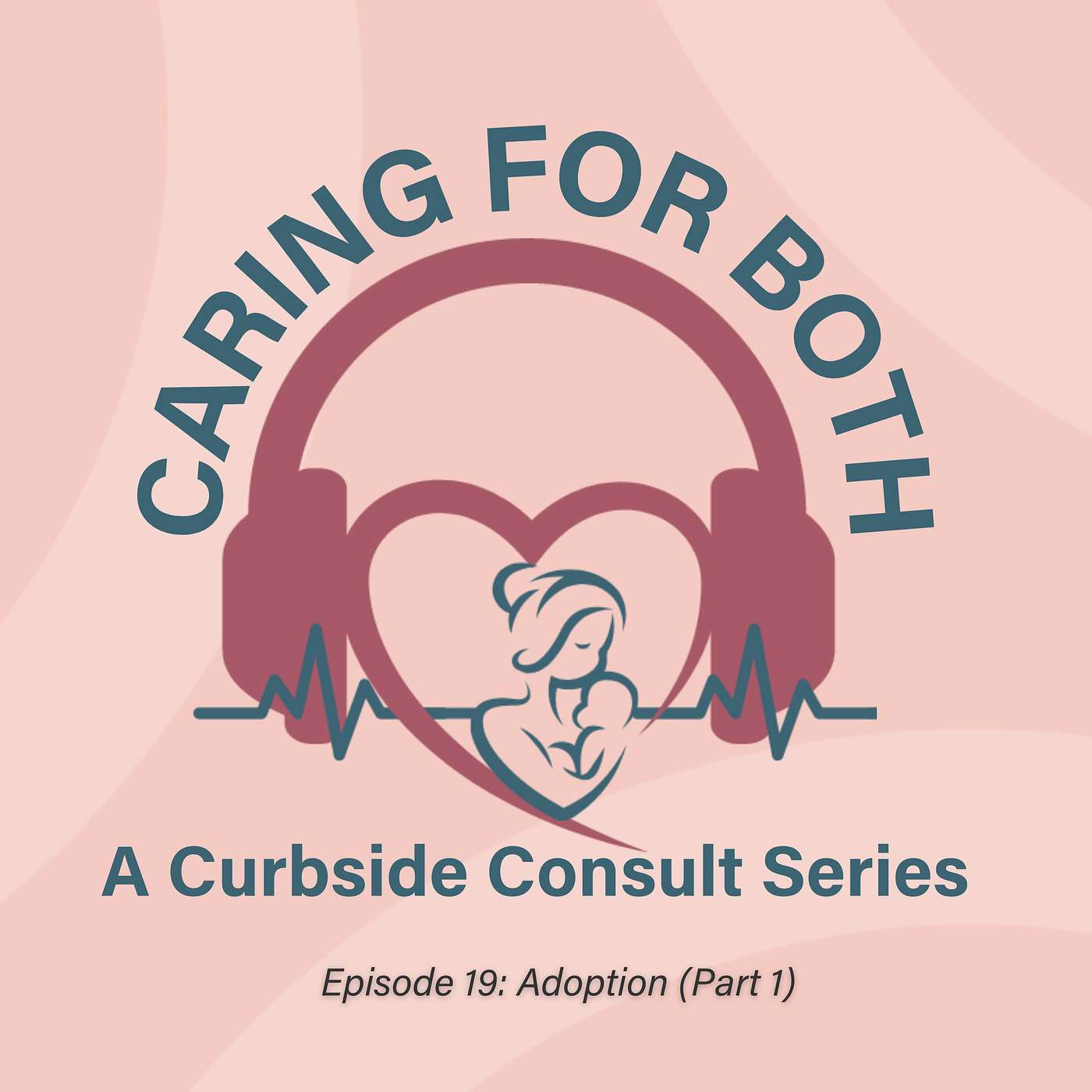 Caring For Both: A Curbside Consult Series