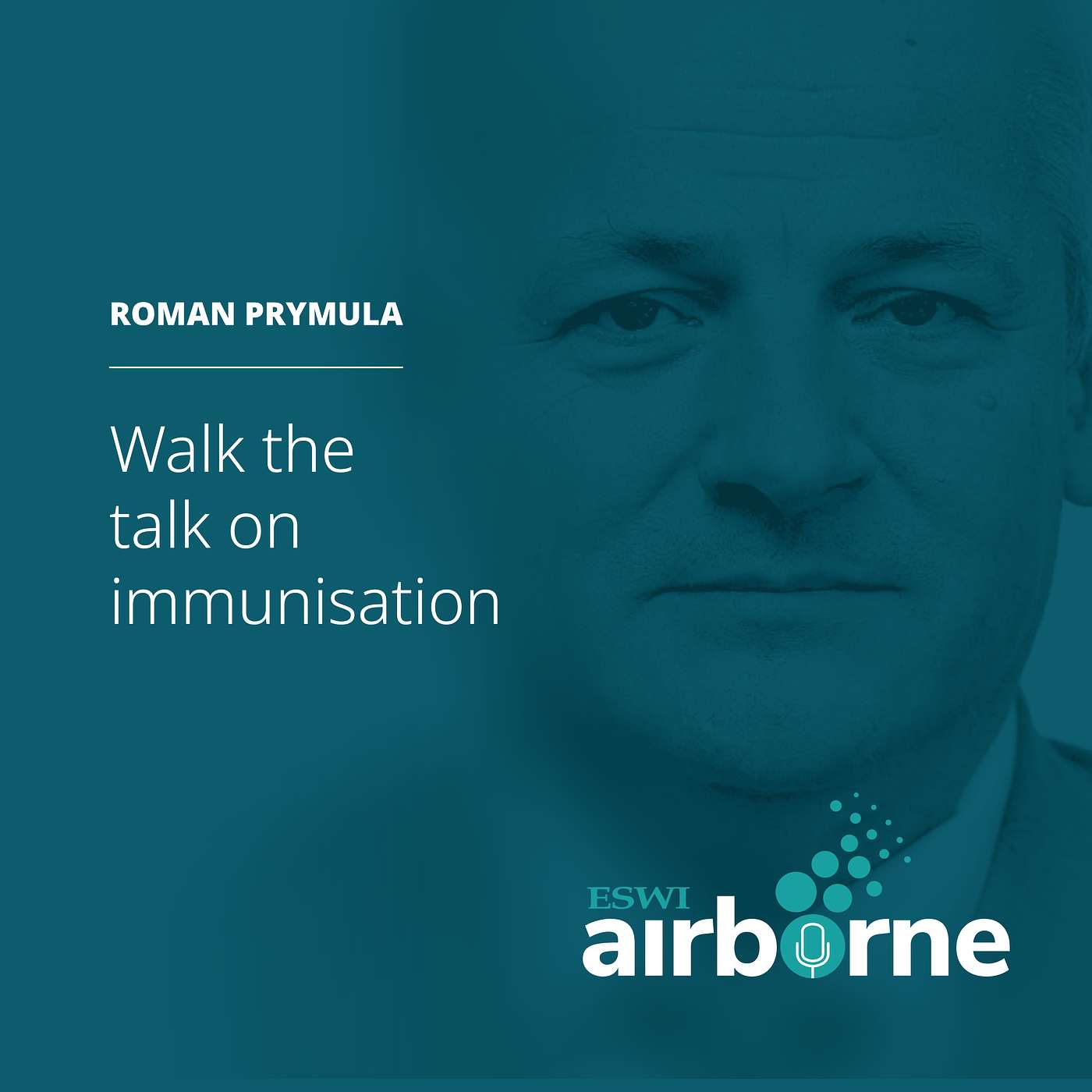 Roman Prymula - Walk the talk on immunisation