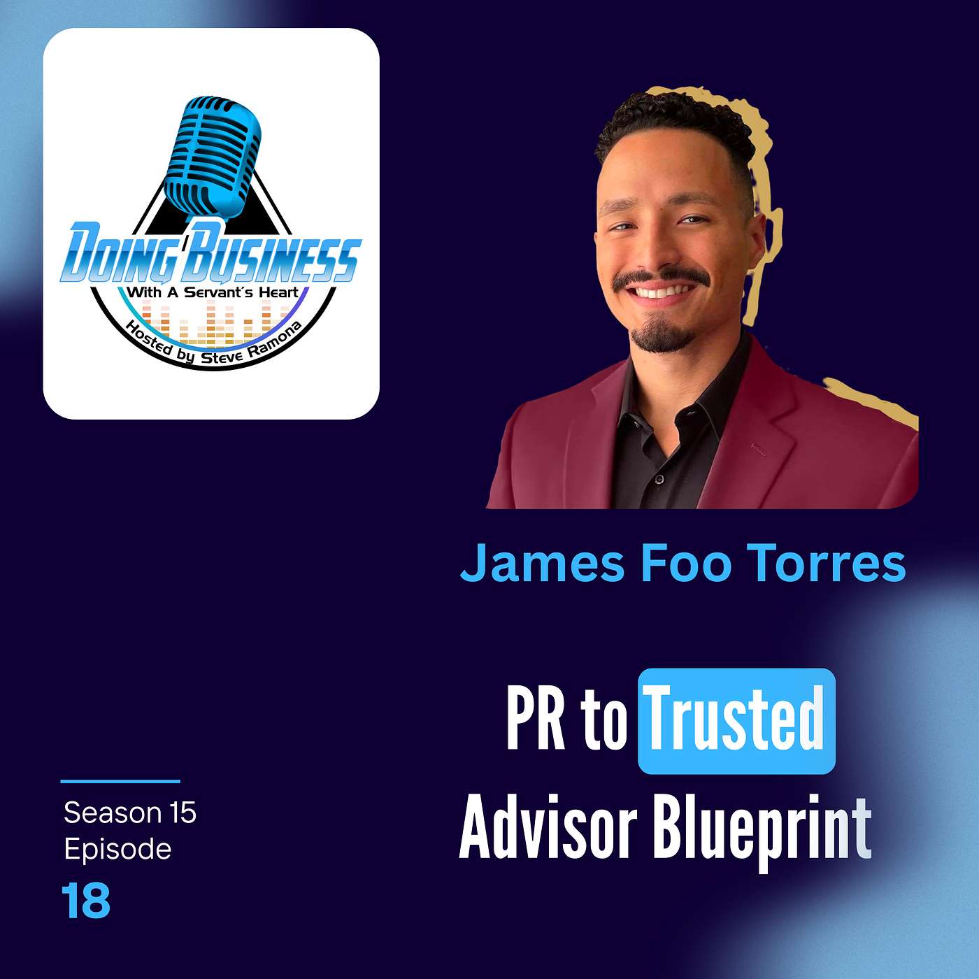 James Foo Torres: From PR to Trusted Advisor Blueprint