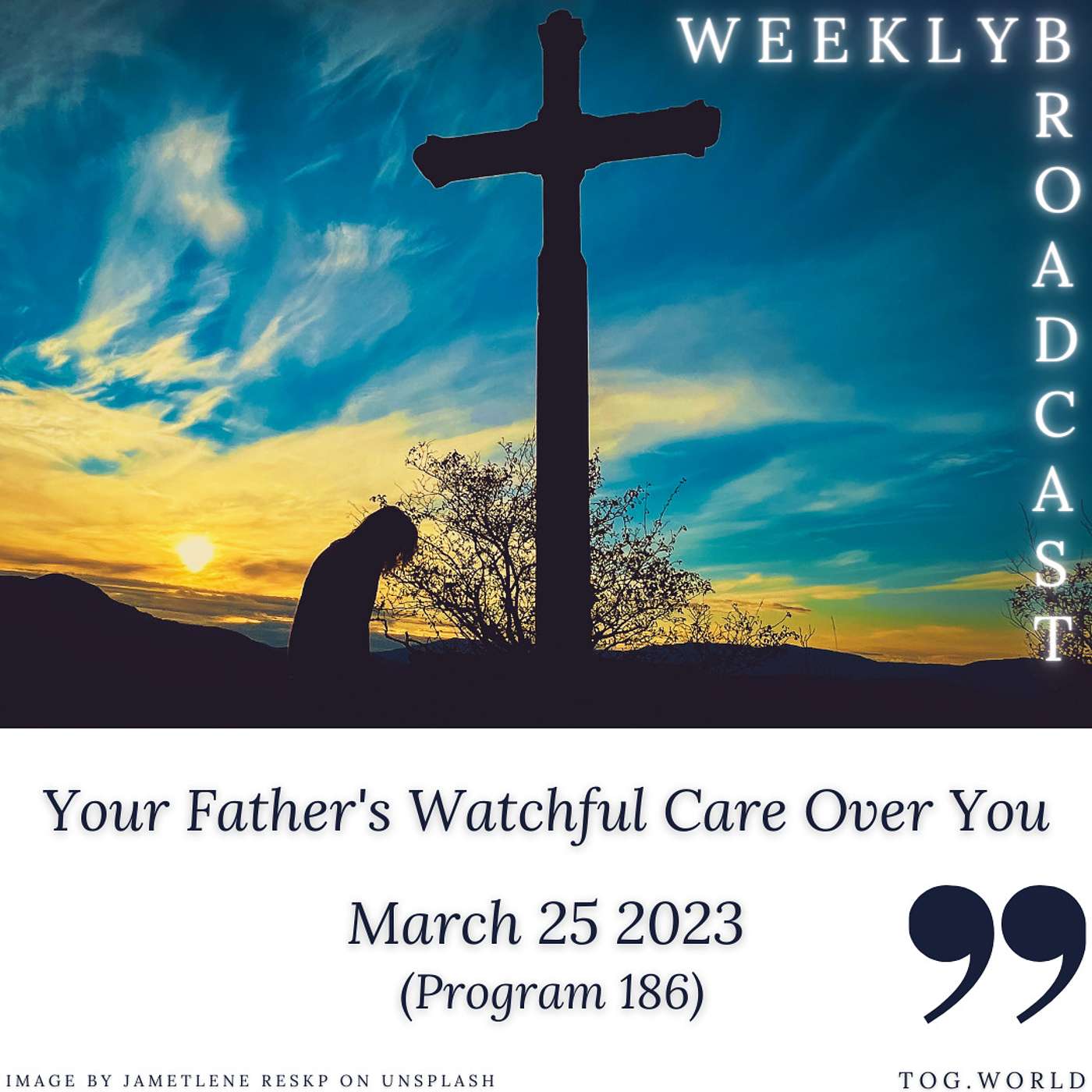 Your Father's Watchful Care Over You (186) - March 25 2023 episode artwork