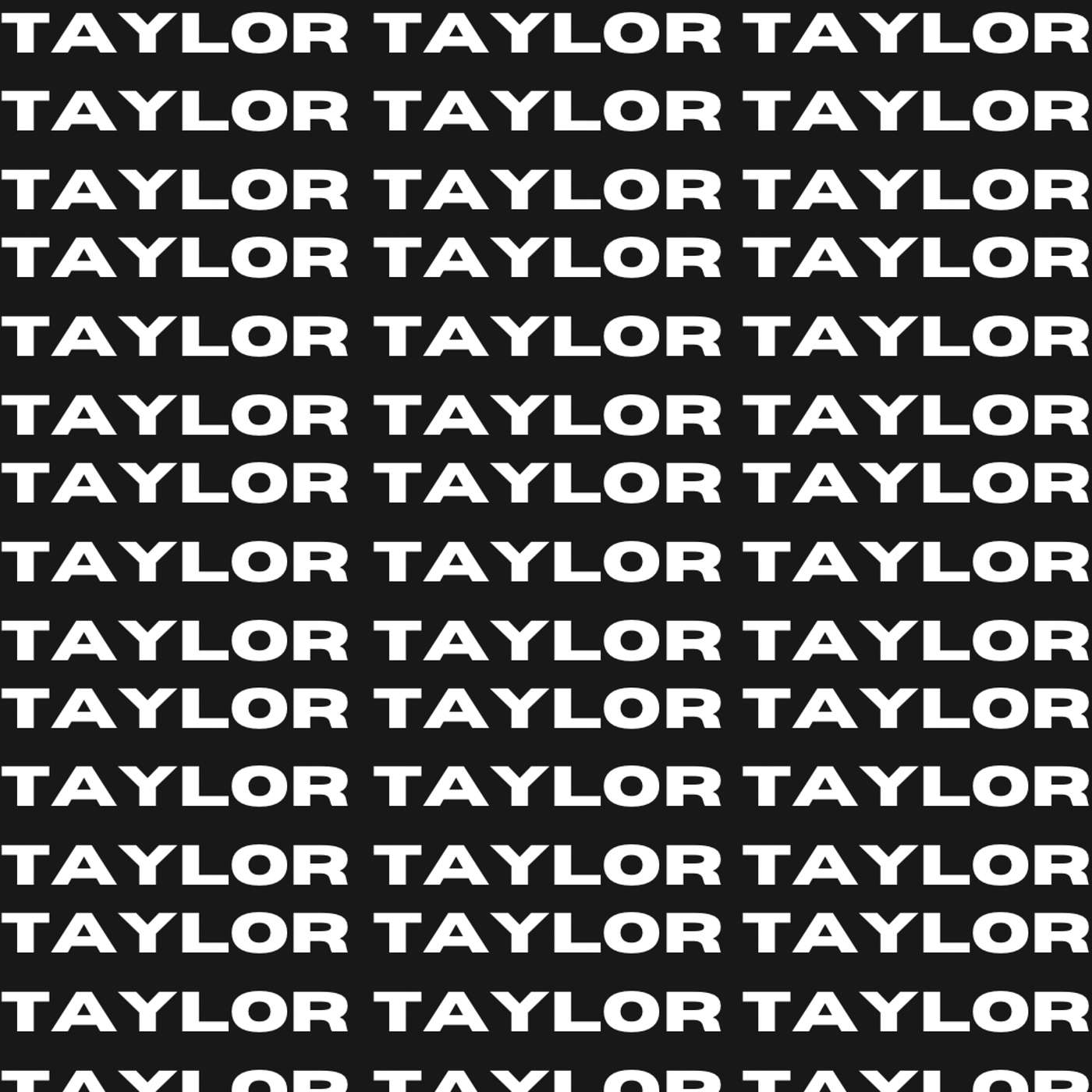 Taylor Taylor Taylor Show