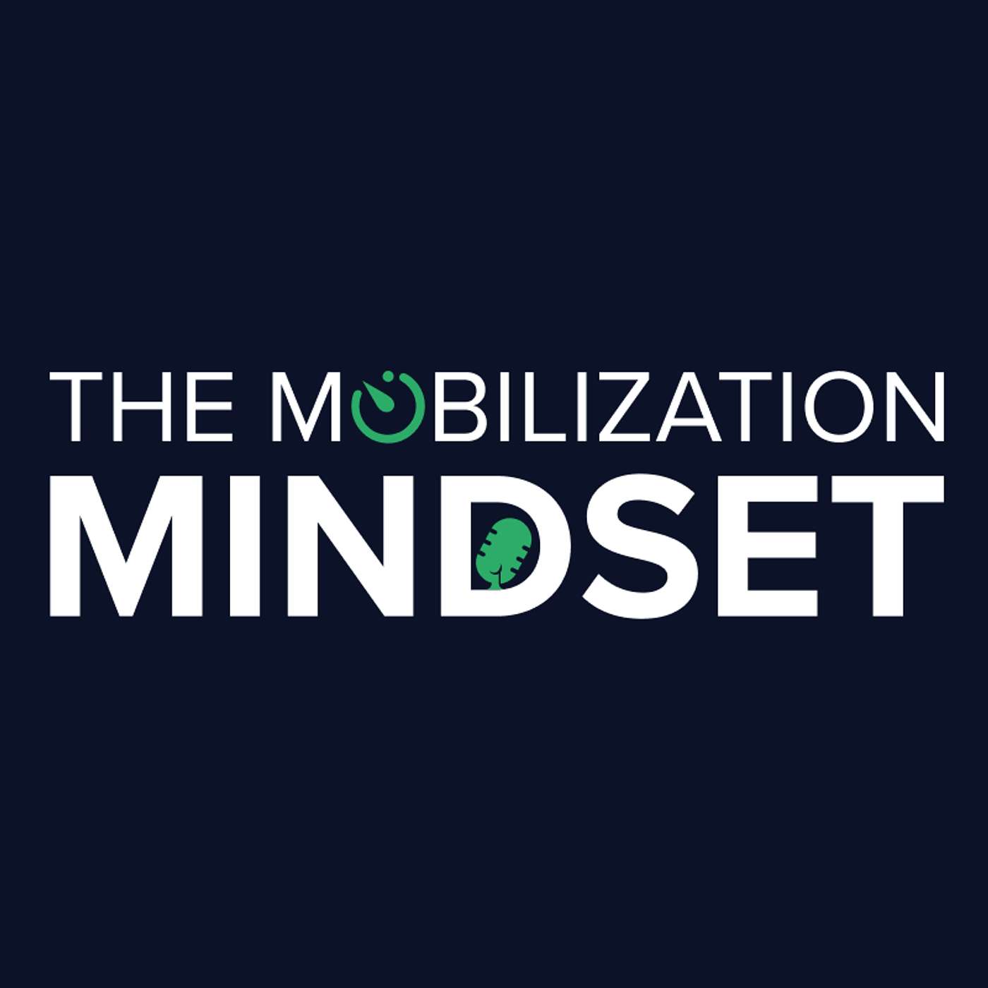 The Mobilization Mindset