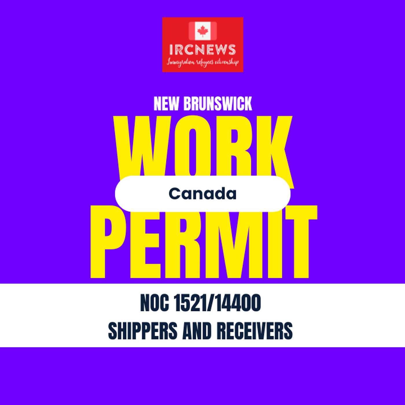Canada Immigration New Brunswick NOC 1521/14400 Shippers and receivers Work Permits episode artwork