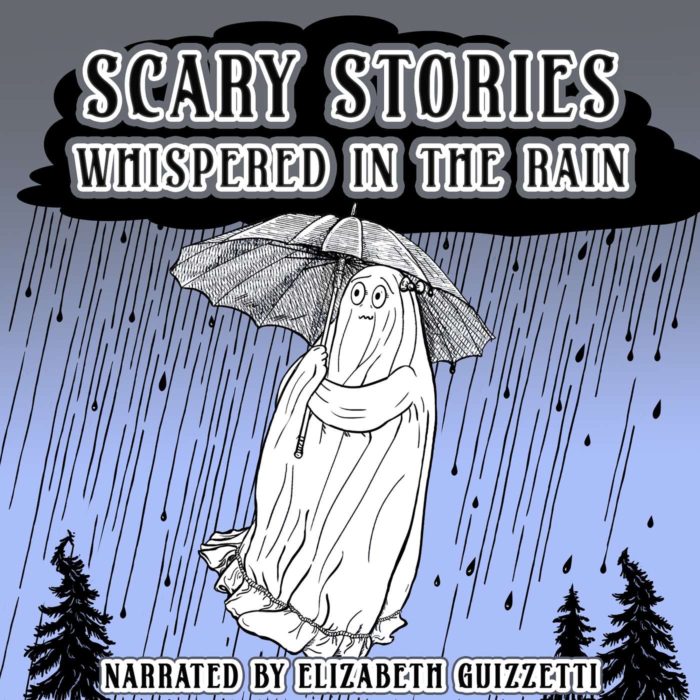 Scary Stories Whispered in the Rain