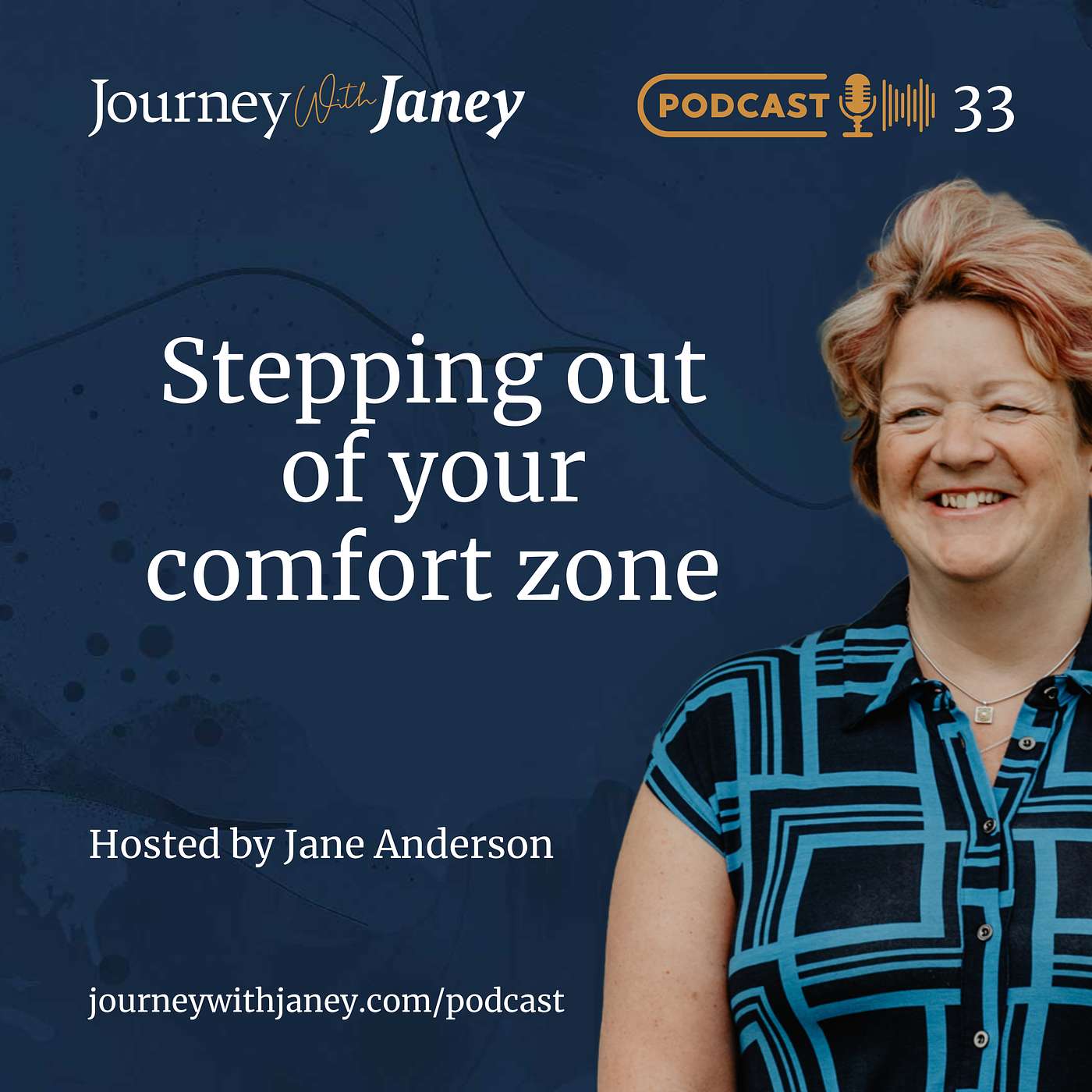 JWJ Episode 33 - Stepping out of your comfort zone