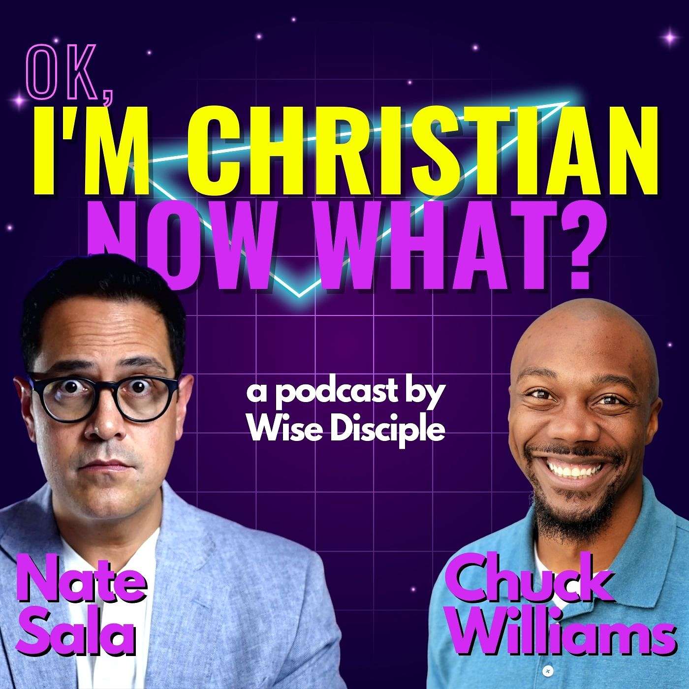 Ok, I'm Christian Now What? podcast artwork