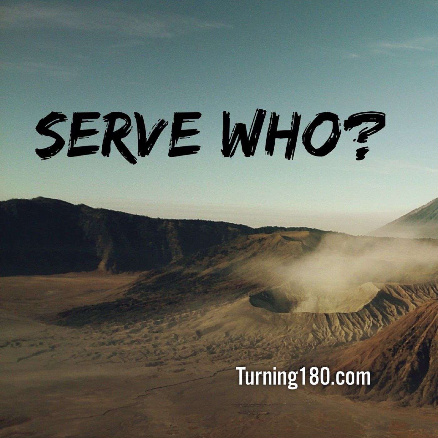 Serve Who?