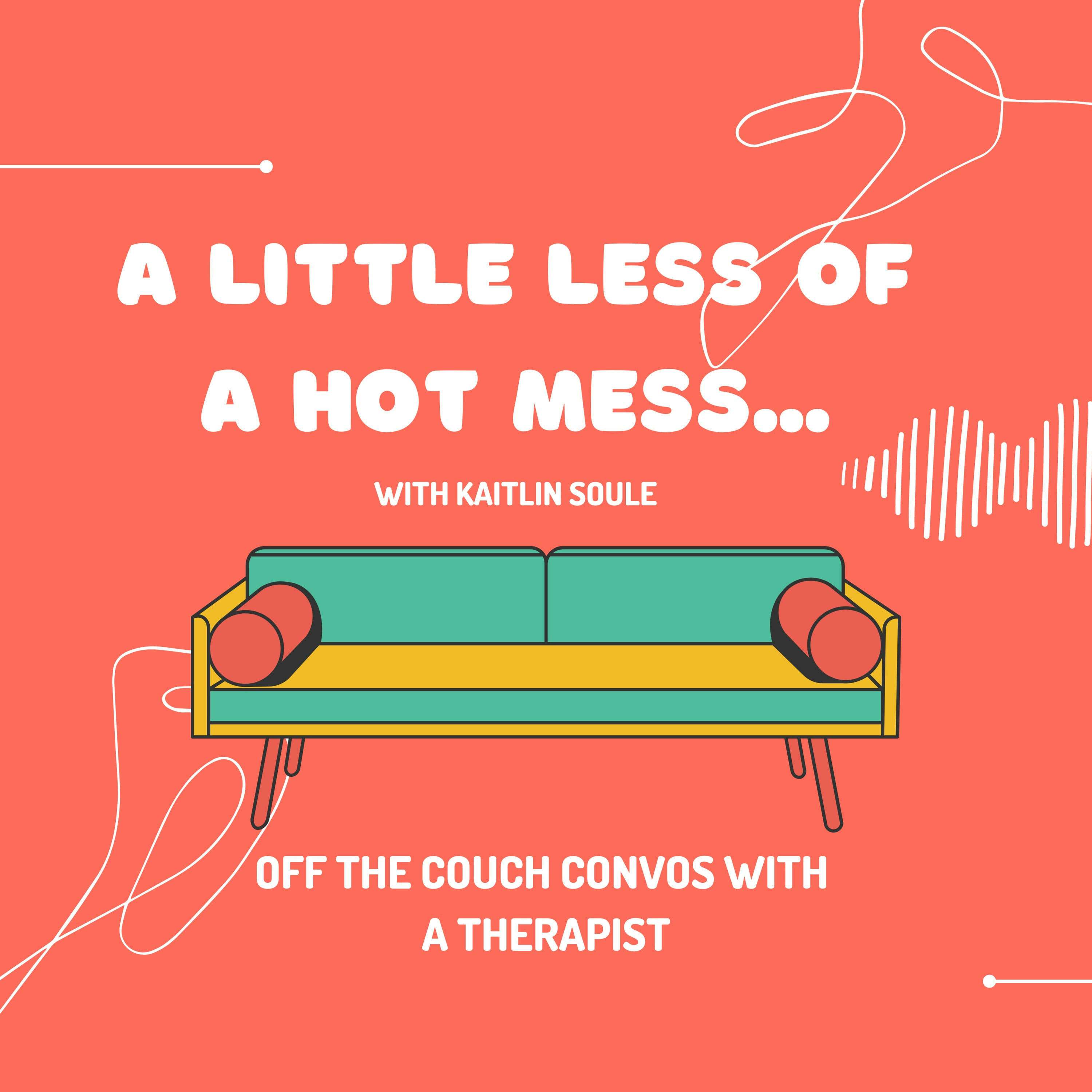 A Little Less Of A Hot Mess