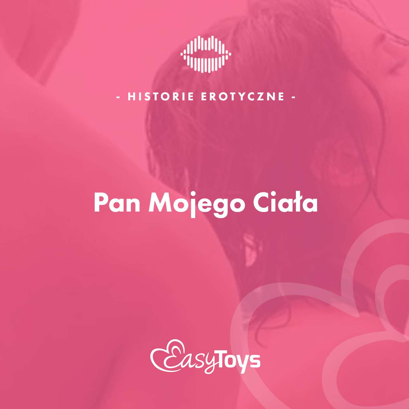 Erotyczna historia - Pan Mojego Ciała
