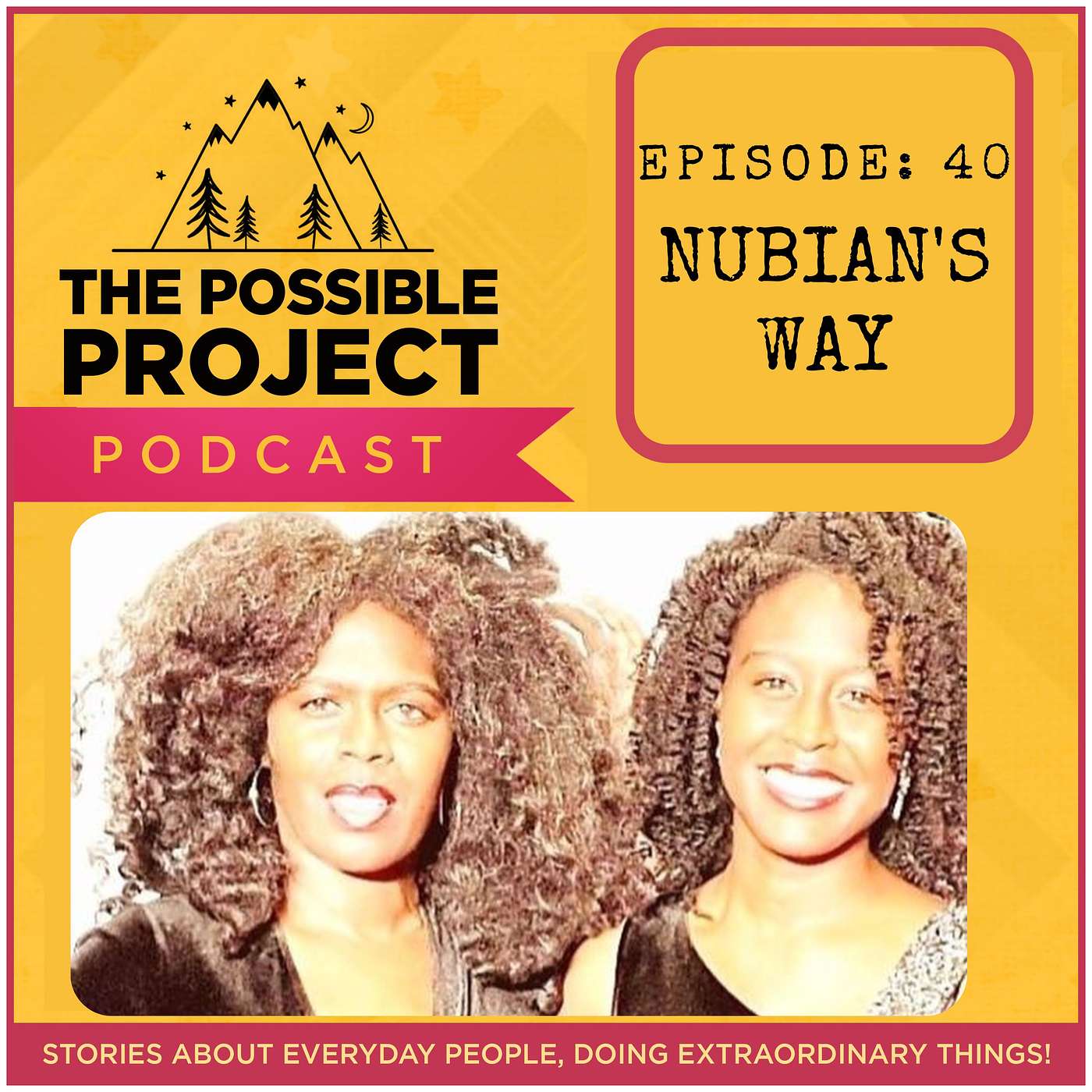 EP 40: Nubian's Way w/ LaTrina Thornton & Carolyn-Eboni Carson