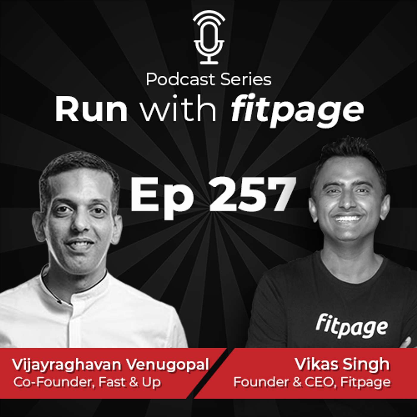 EP 257 : The Journey Of Sub3s With Vijayraghavan Venugopal, Co-Founder Fast & Up episode artwork
