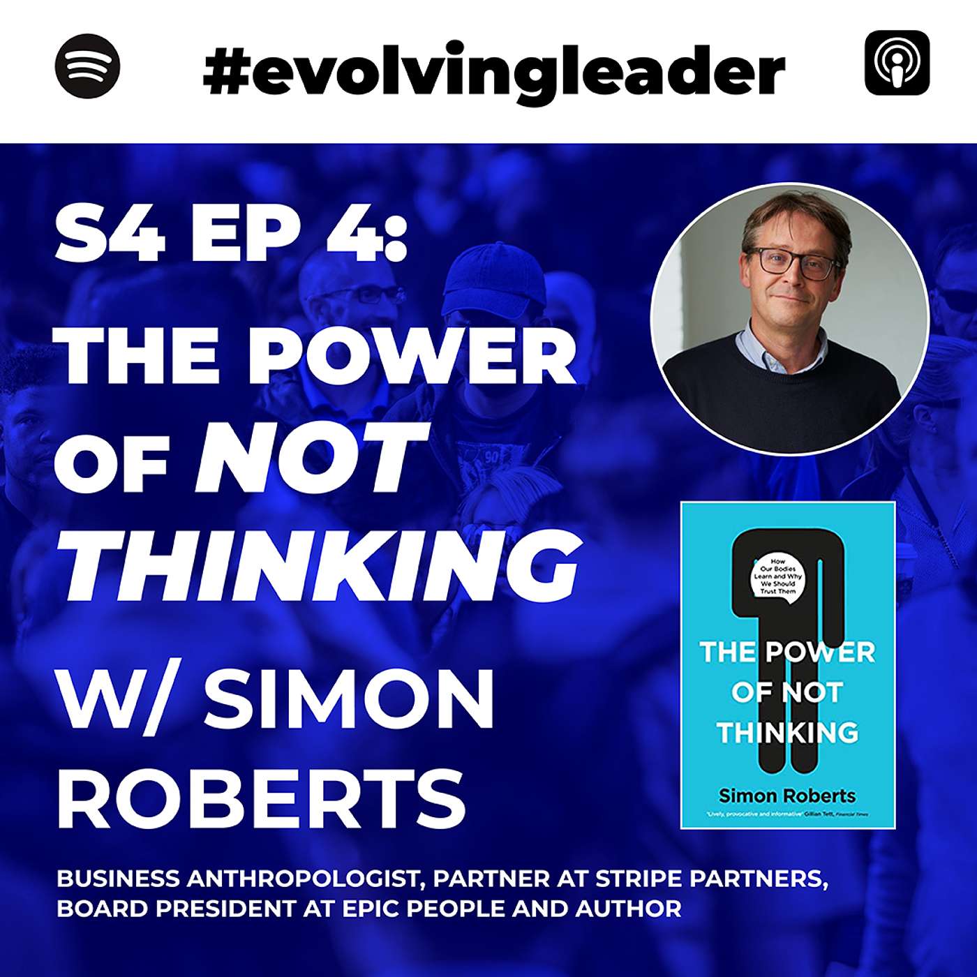 The Power of Not Thinking with Simon Roberts
