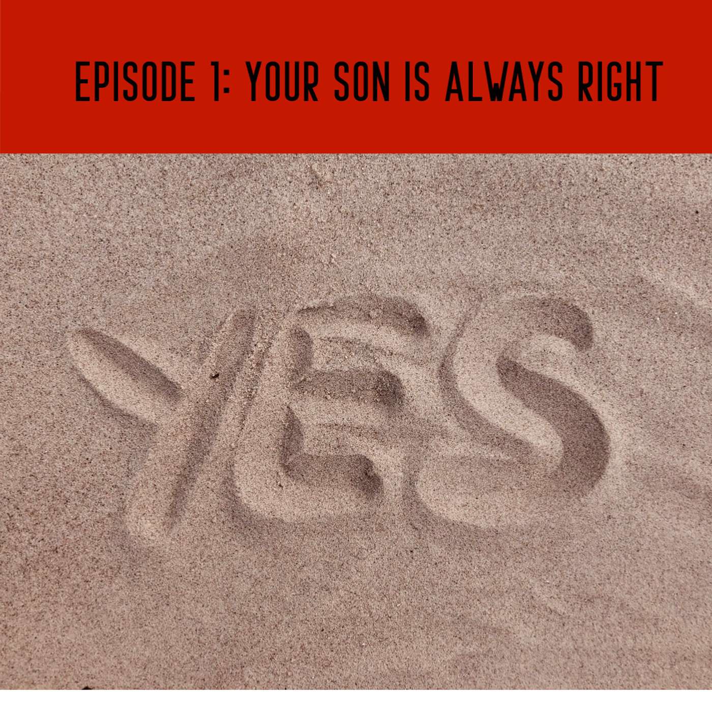 'Your son is always right' rule