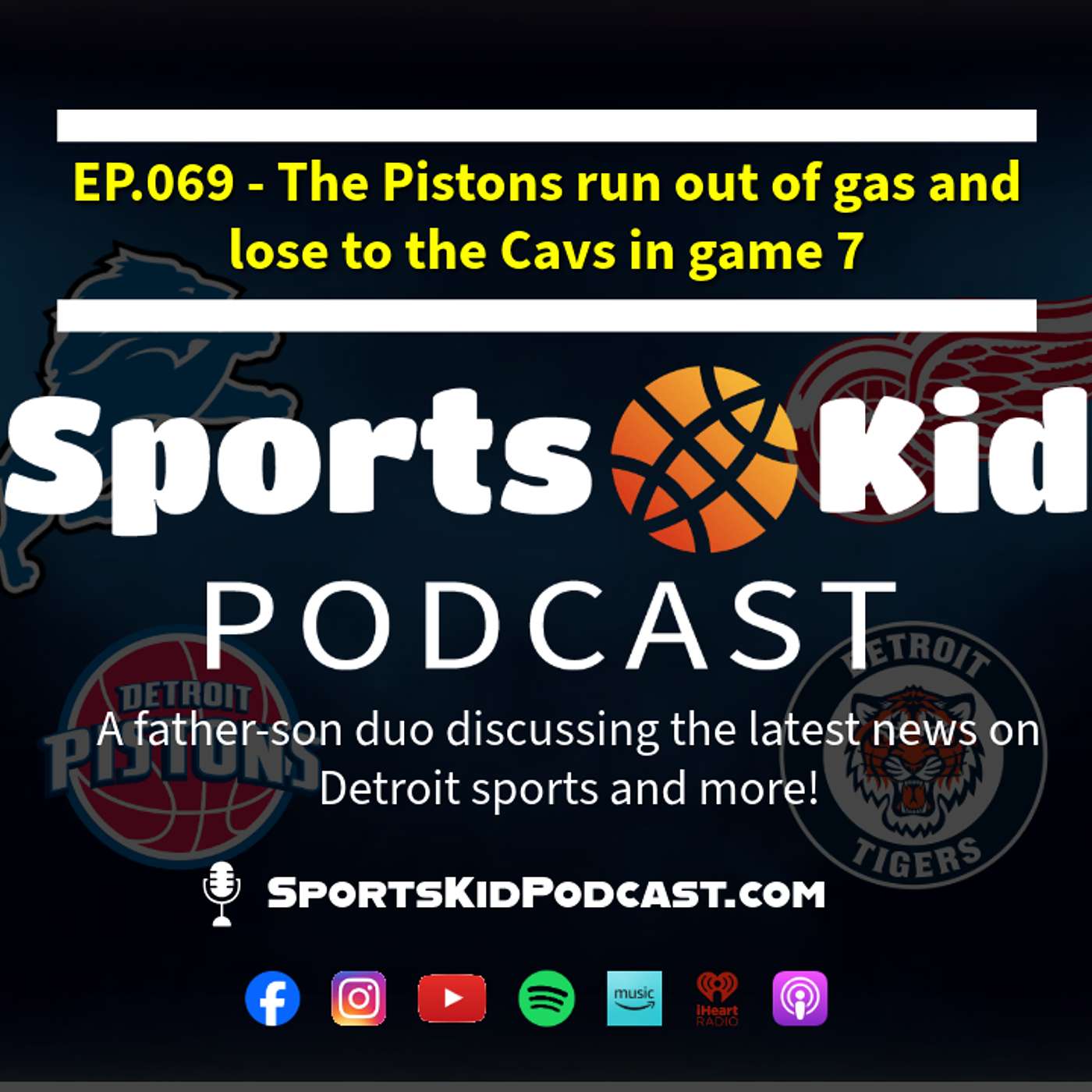 EP.069 - May 18 2026 - The Pistons run out of gas and lose to the Cavs in game 7 episode artwork
