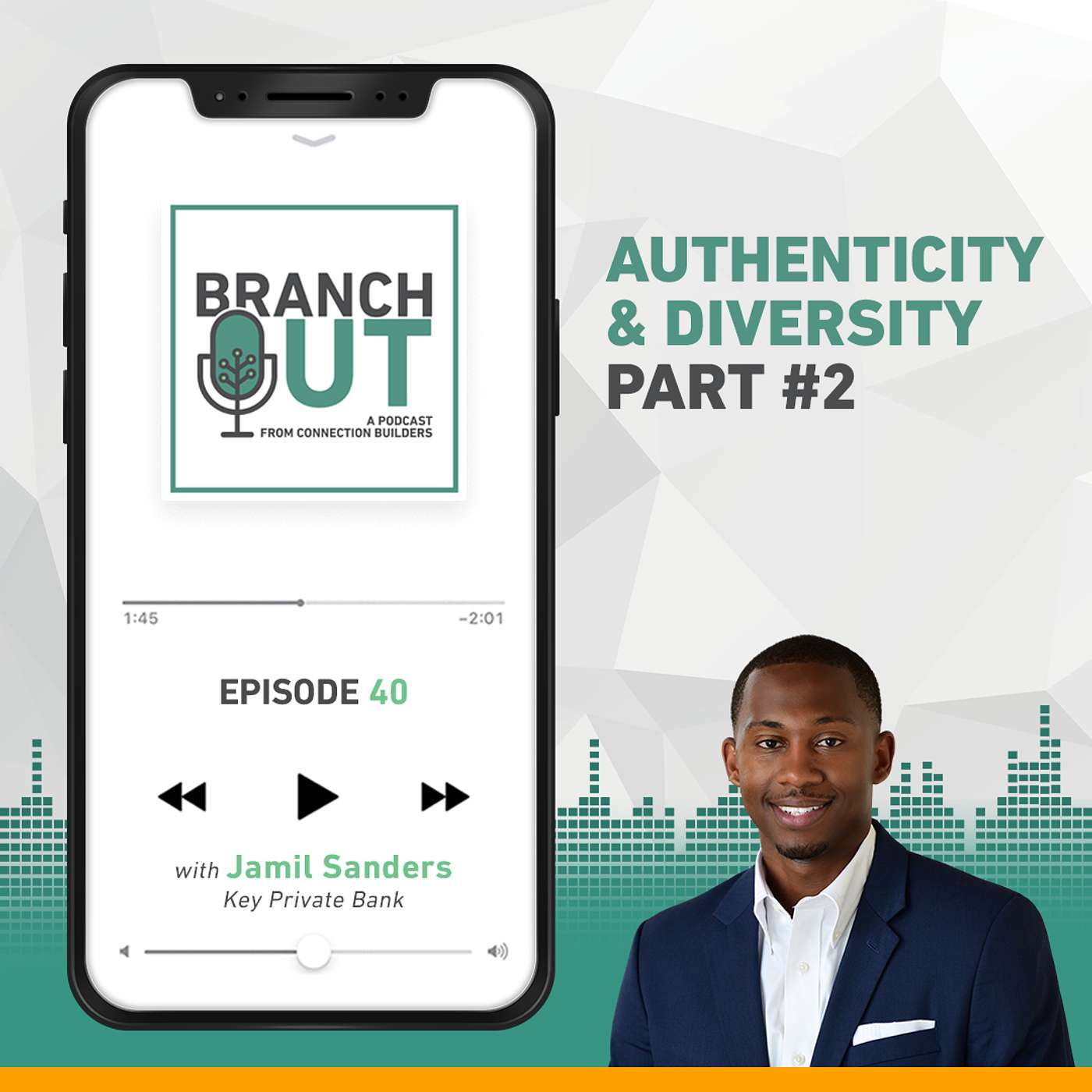 Authenticity & Diversity Part #2 – Jamil Sanders