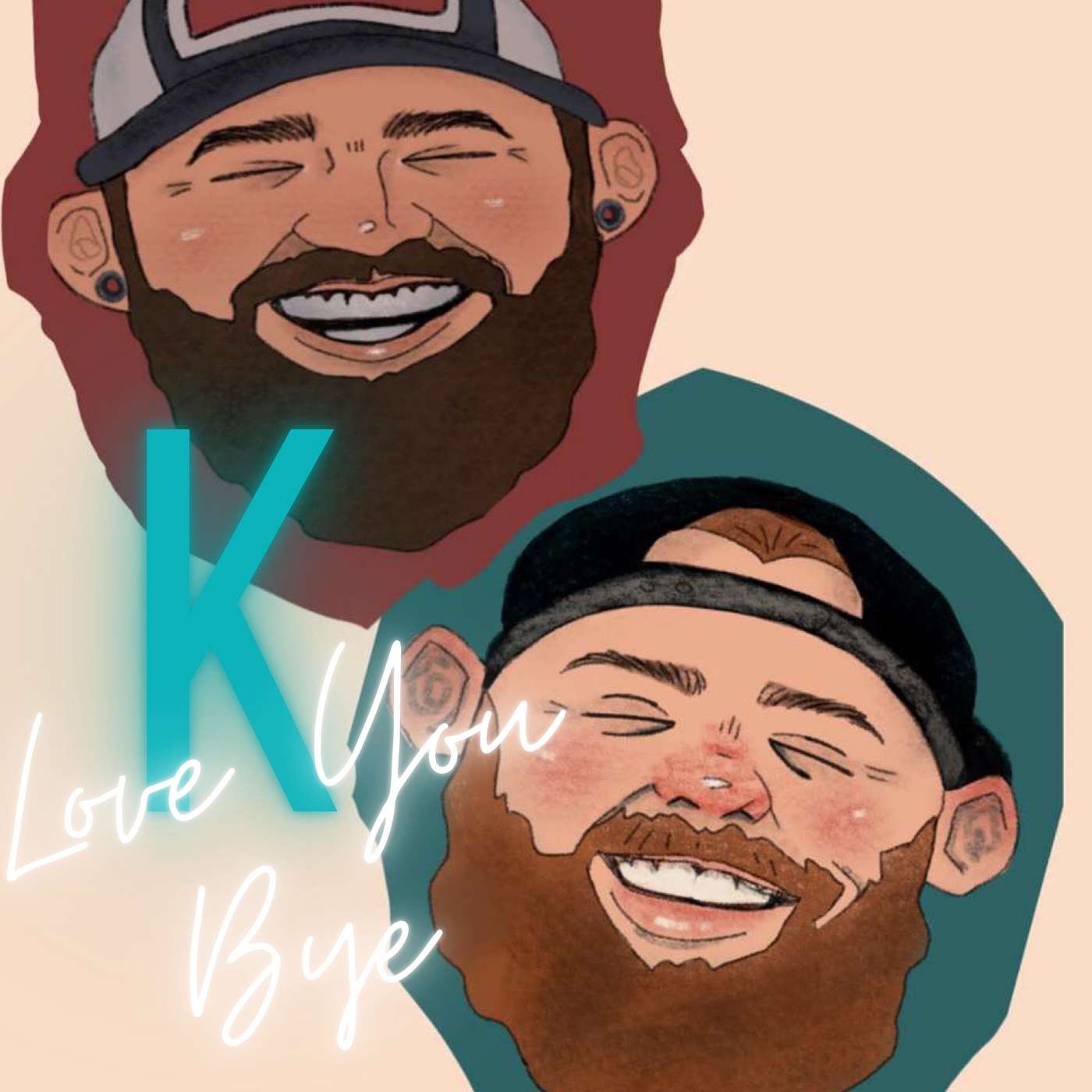 K, Love You Bye