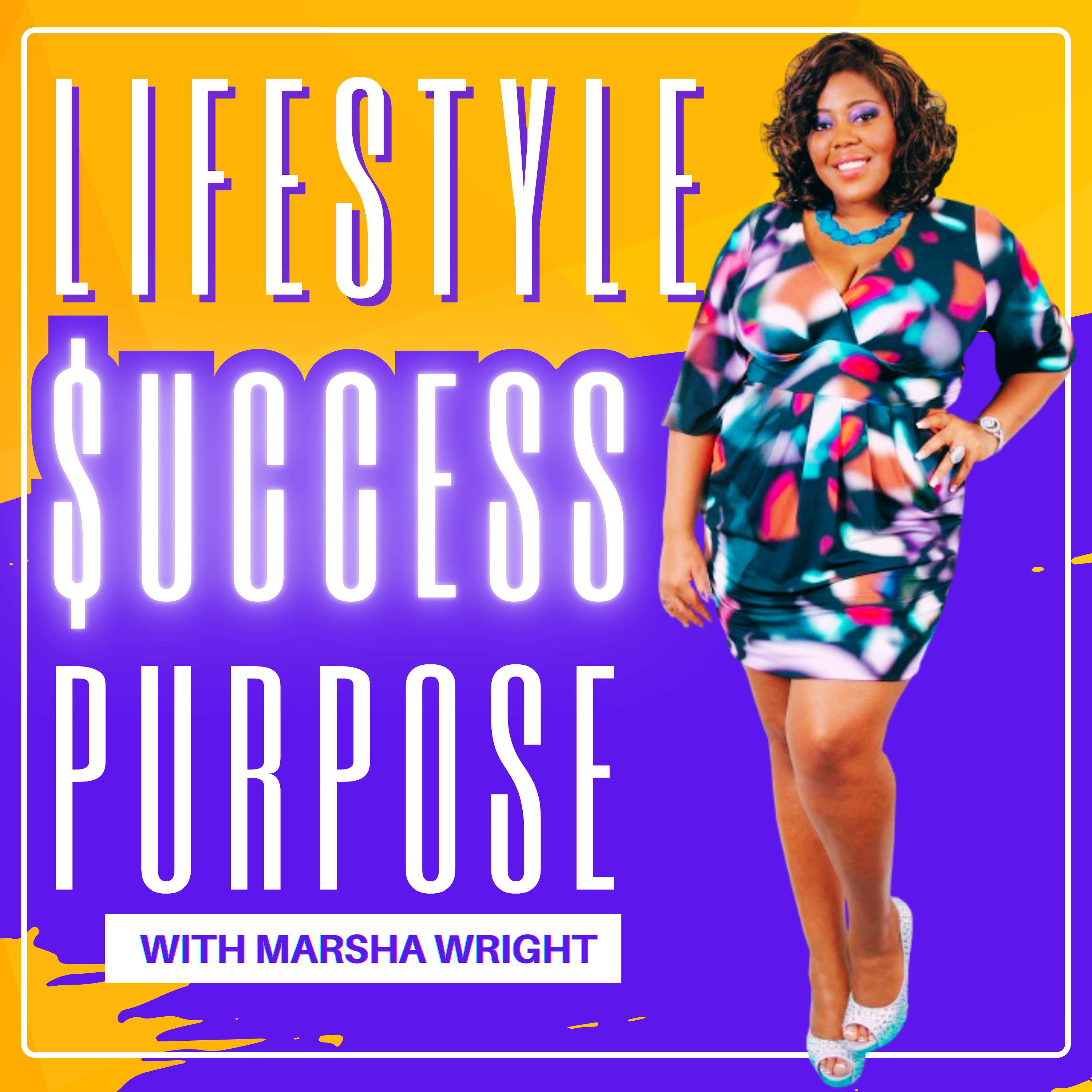 LIFESTYLE SUCCESS PURPOSE