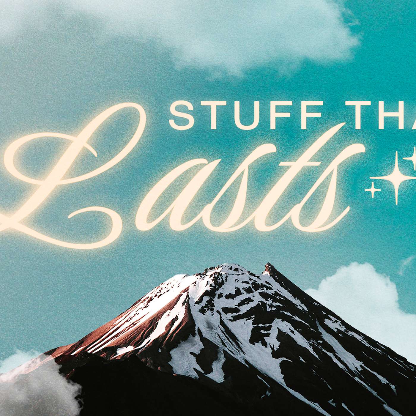 Stuff that Lasts: Part Two episode artwork