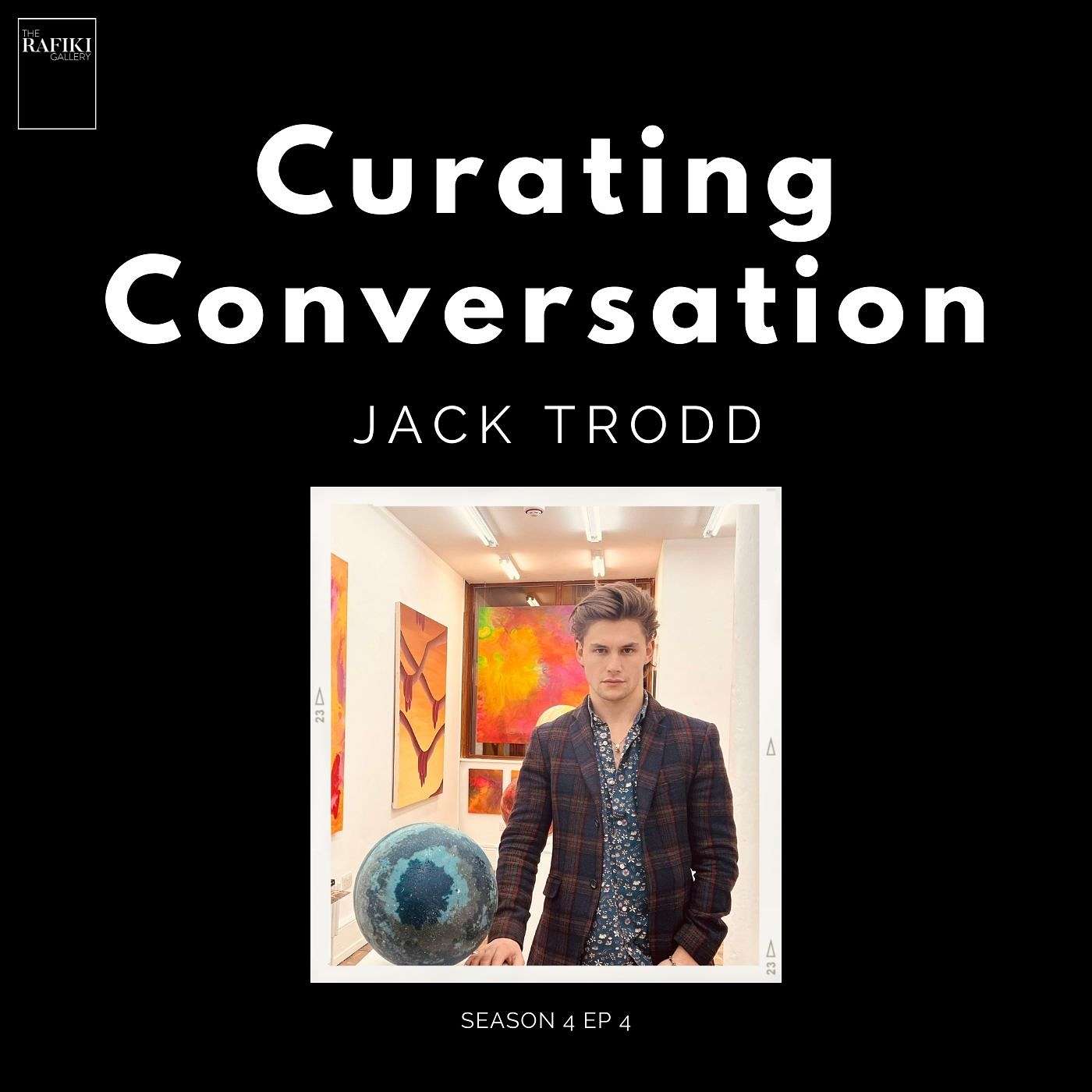 Curating Conversation - Jack Trodd, Brushes with Greatness