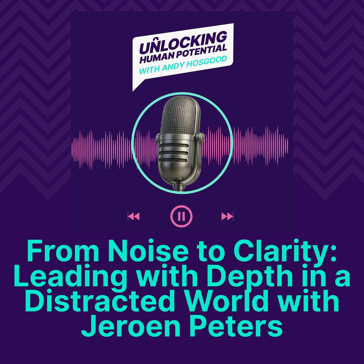 Unlocking Human Potential with Andy Hosgood