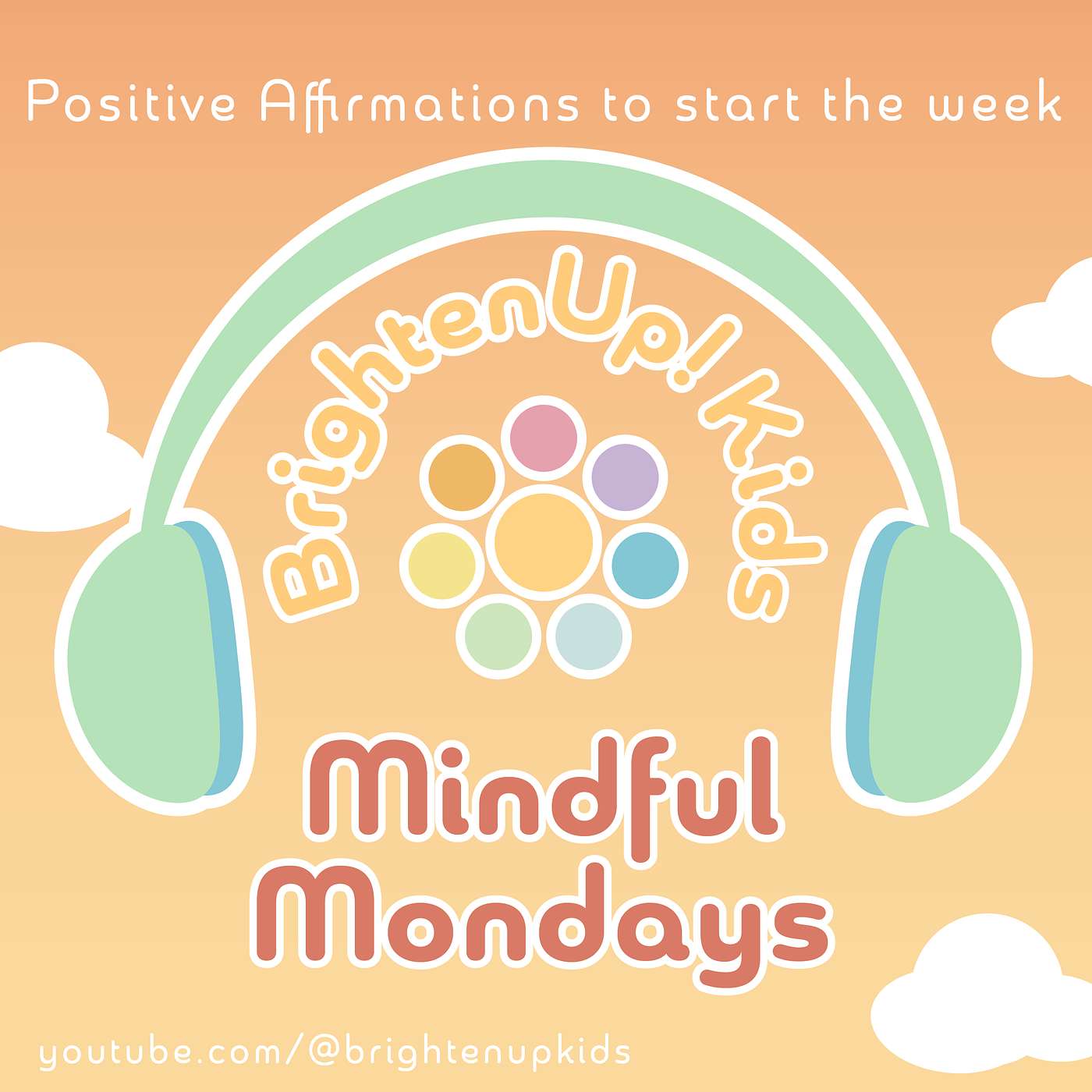Mindful Monday: Season 3 Episode 13 - "Every Person Has Their Own Story" Positive Affirmation!