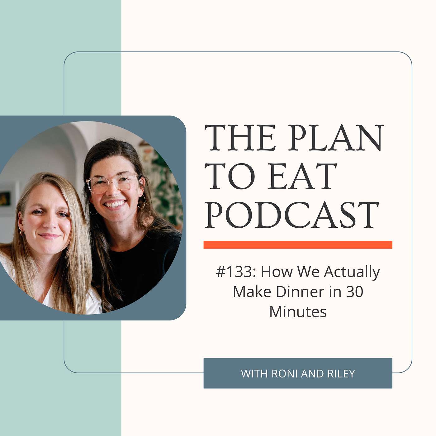 #133: How We Actually Make Dinner in 30 Minutes