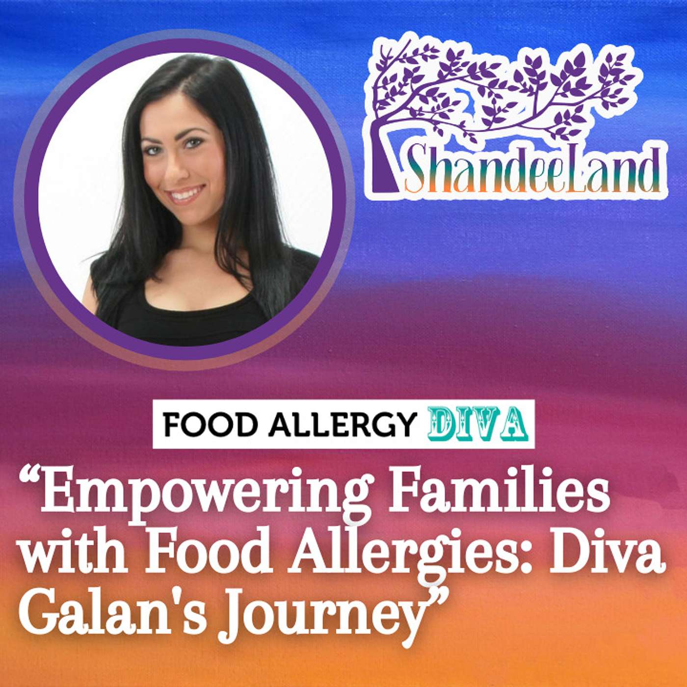 Empowering Families with Food Allergies: Diva Galan's Journey